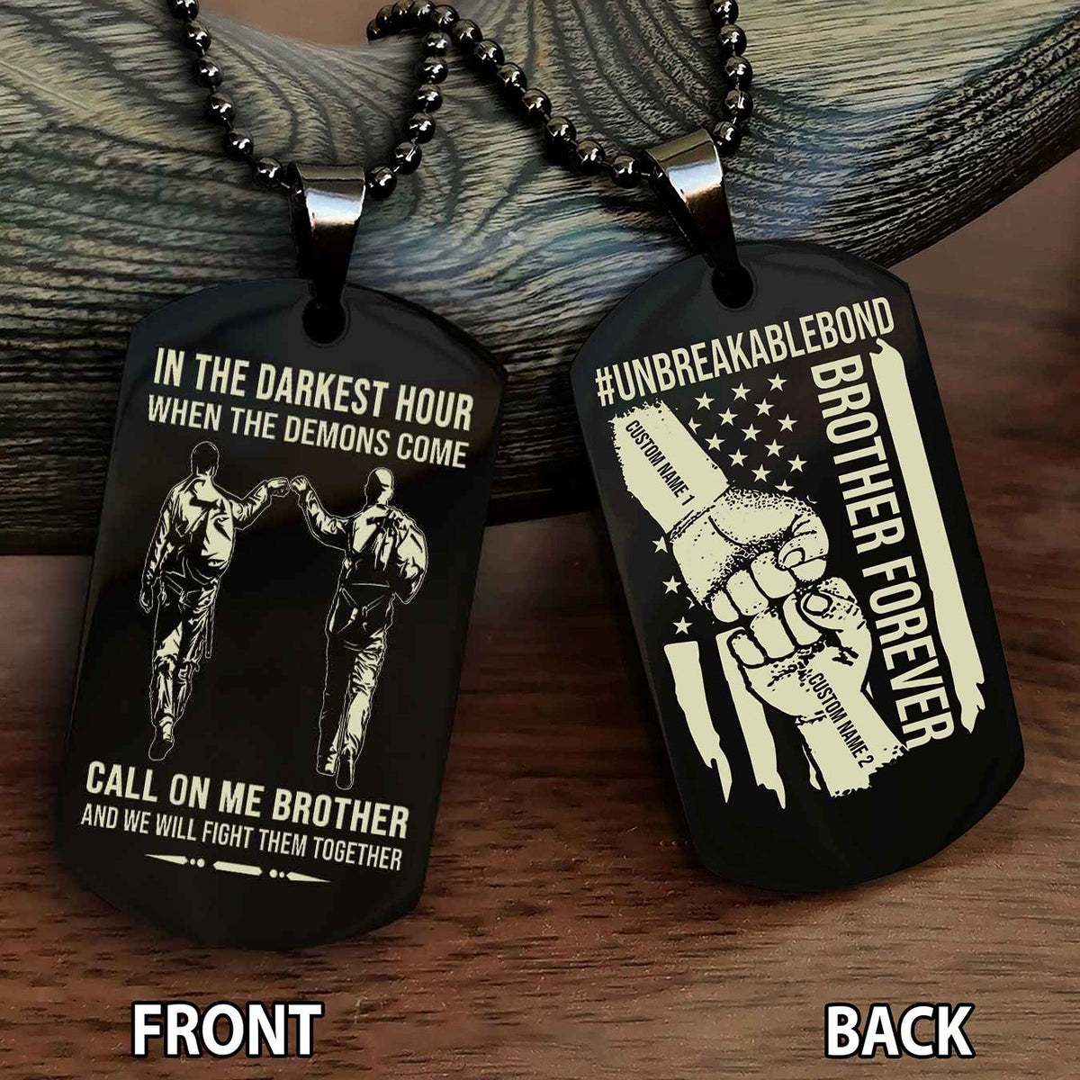 Brother And Brother UnBreakable Bond Double Side Dog Tag Call On Me Brother