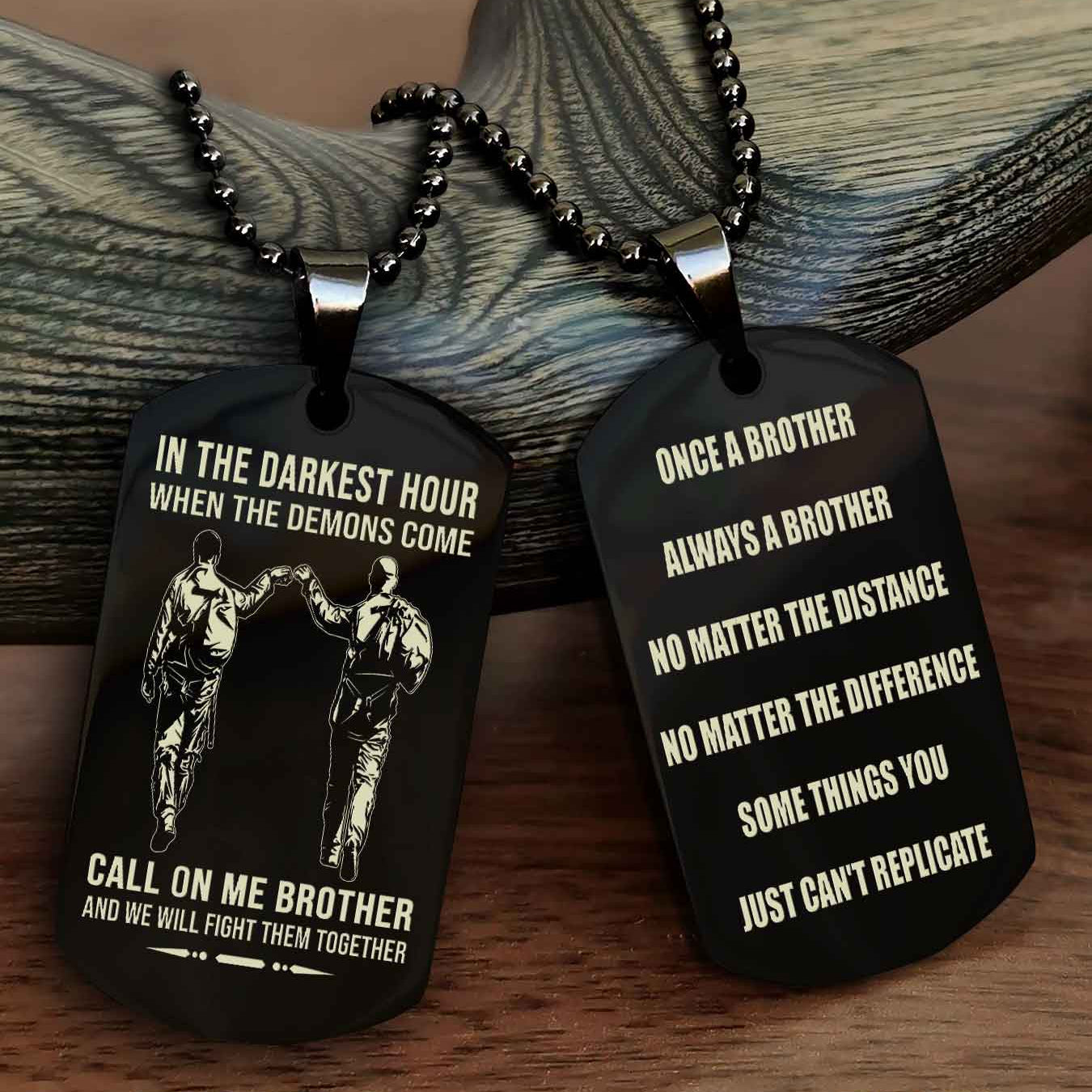 Soldier customizable engraved dog tag double sided gift from brother Once A Brother Always A Brother