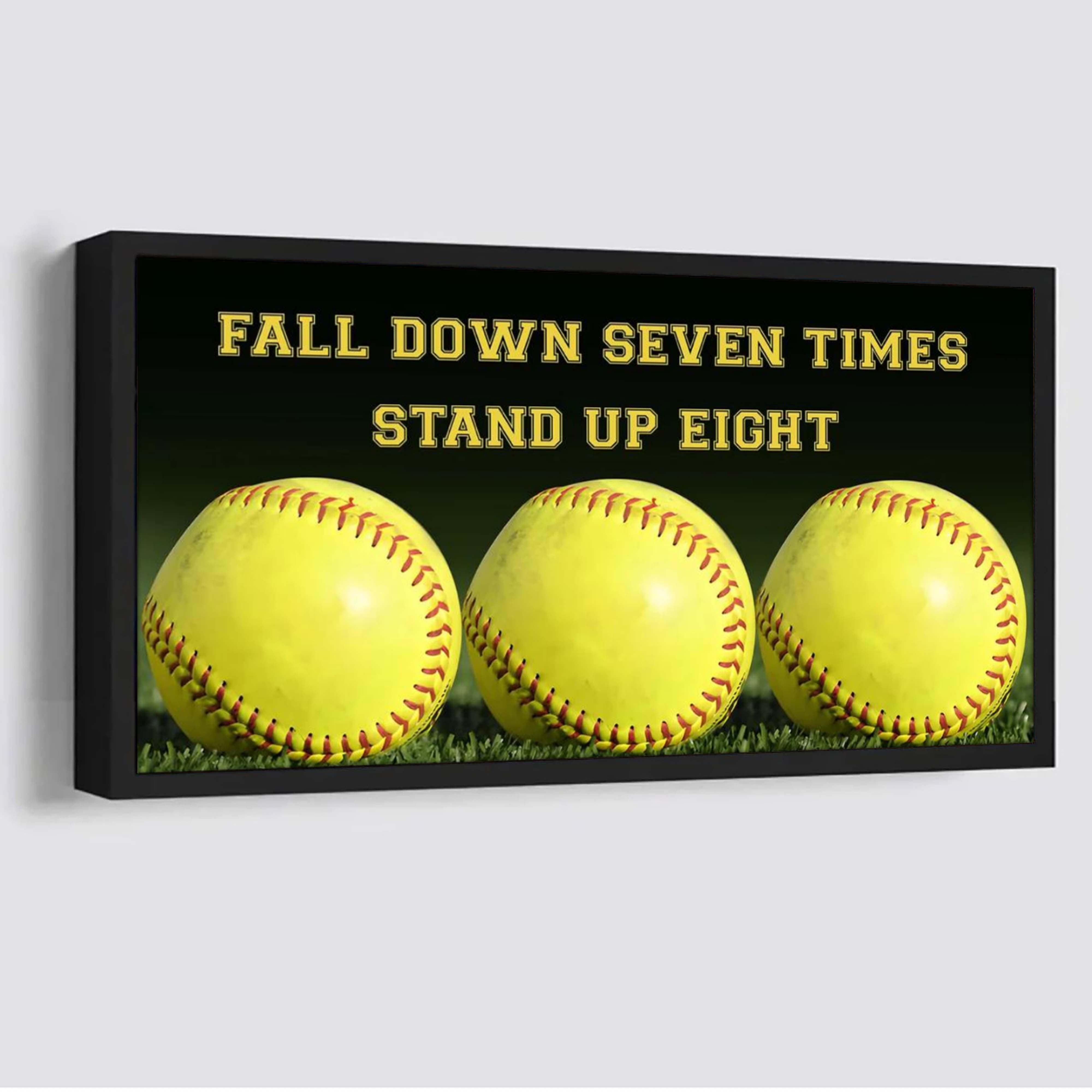 Softball poster canvas fall down seven times stand up eight