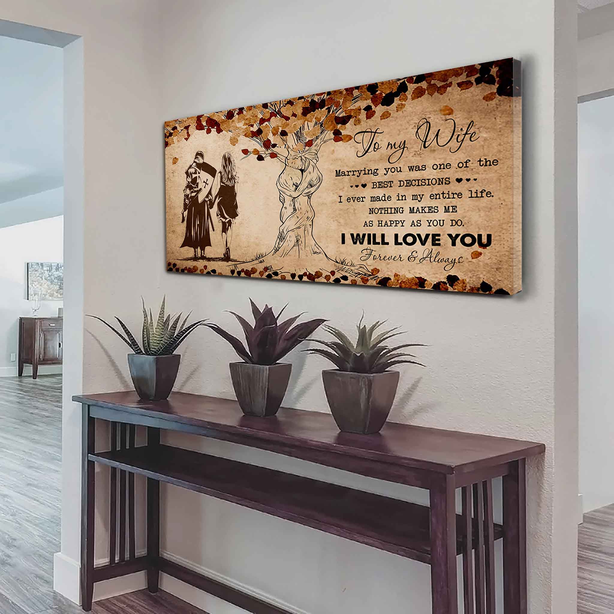 Samurai Poster Canvas To My Wife Marrying You Was One Of The Best Decisions - I Will Love You Forever And Always Gift For Your Wife