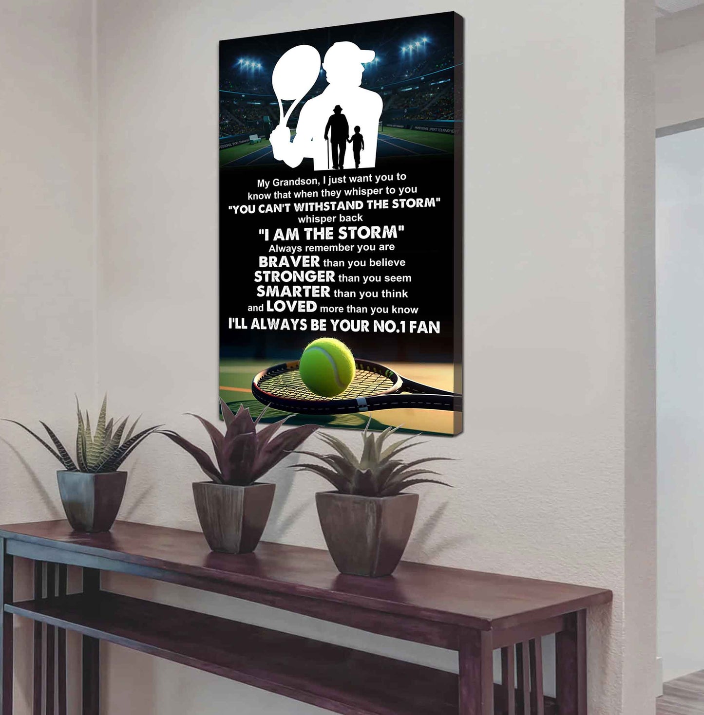 Tennis Poster Canvas Granpa To Grandson - Whisper Back I Am The Storm I Will Always Your No 1 Fan