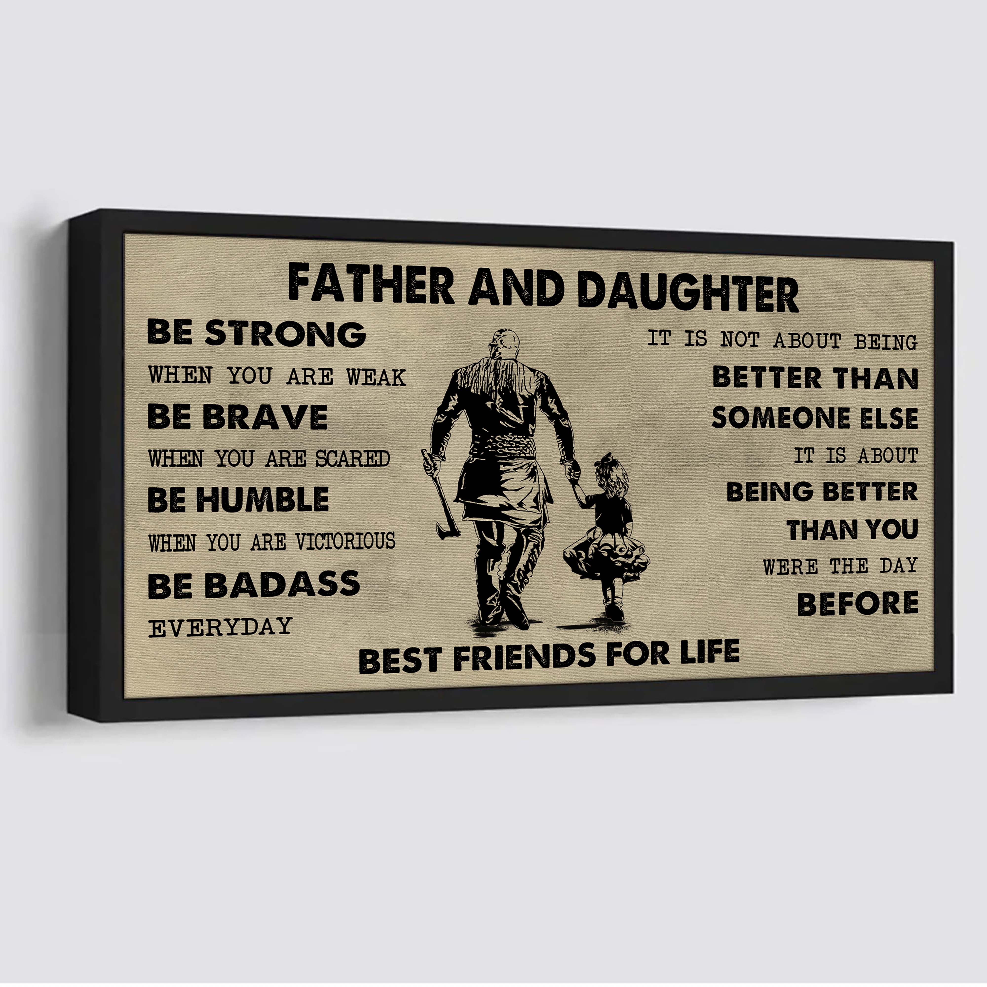 Samurai Father And Daughter Best Friends For Life - Be Strong When You Are Weak Poster Canvas Gift For Daughter From Father