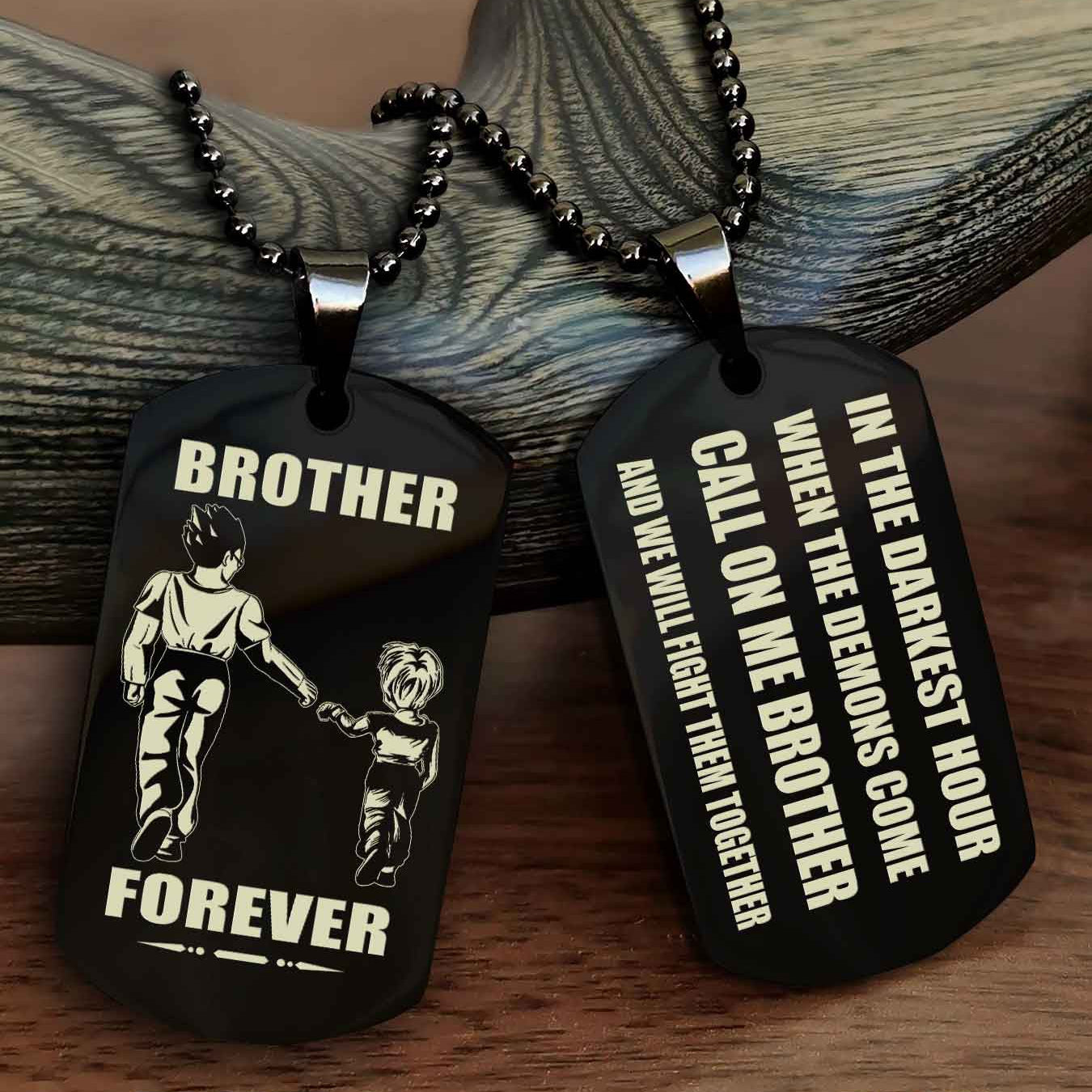 Customizable Engraved Double Sided Dog Tag Call On Me Brother NAG Brothers Forever We Will Fight Them Together