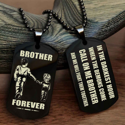 Customizable Engraved Double Sided Dog Tag Call On Me Brother NAG Brothers Forever We Will Fight Them Together
