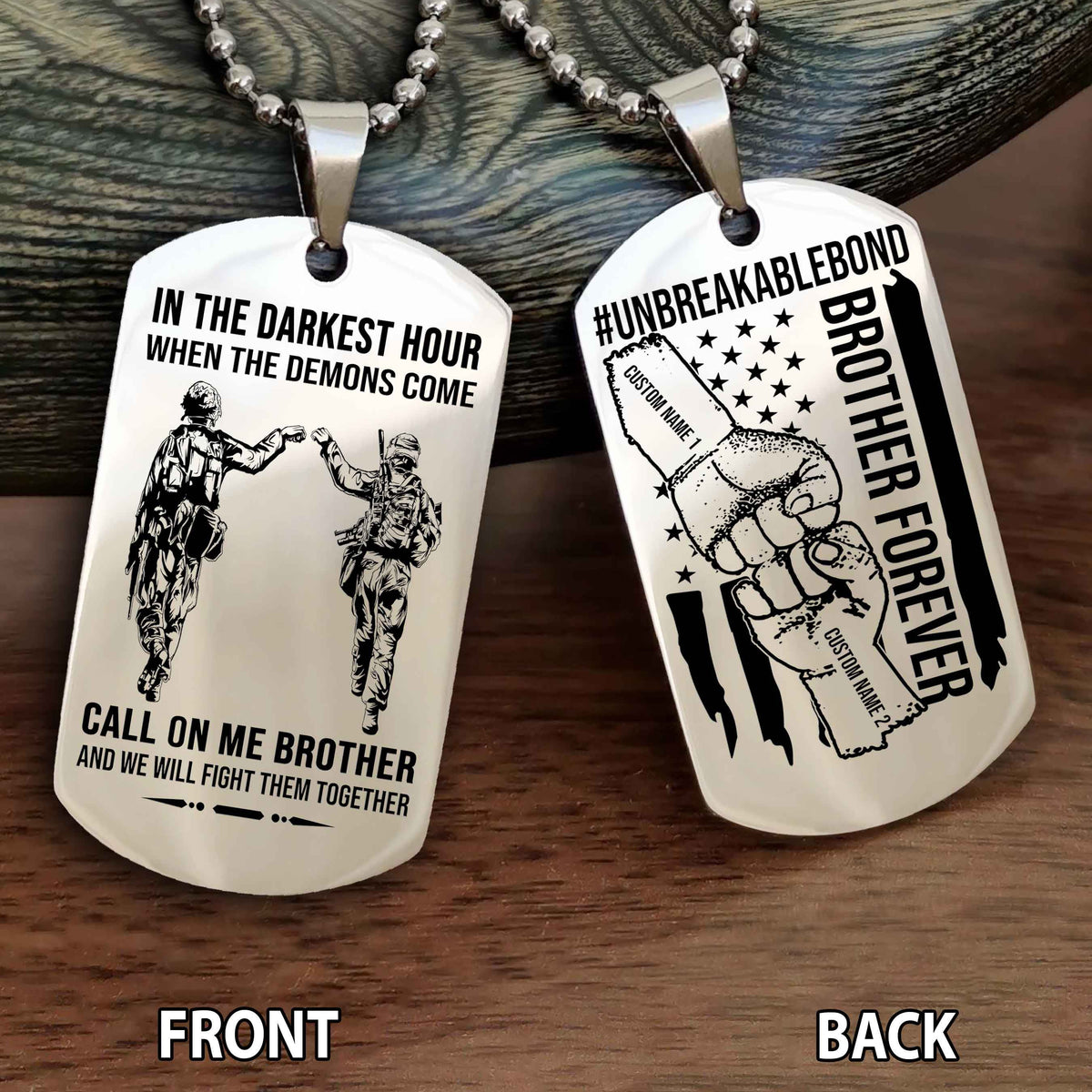 Brother And Brother UnBreakable Bond Double Side Dog Tag Call On Me Brother