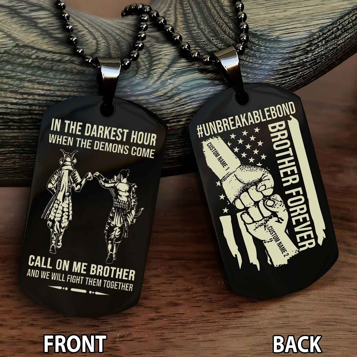 Brother And Brother UnBreakable Bond Double Side Dog Tag Call On Me Brother