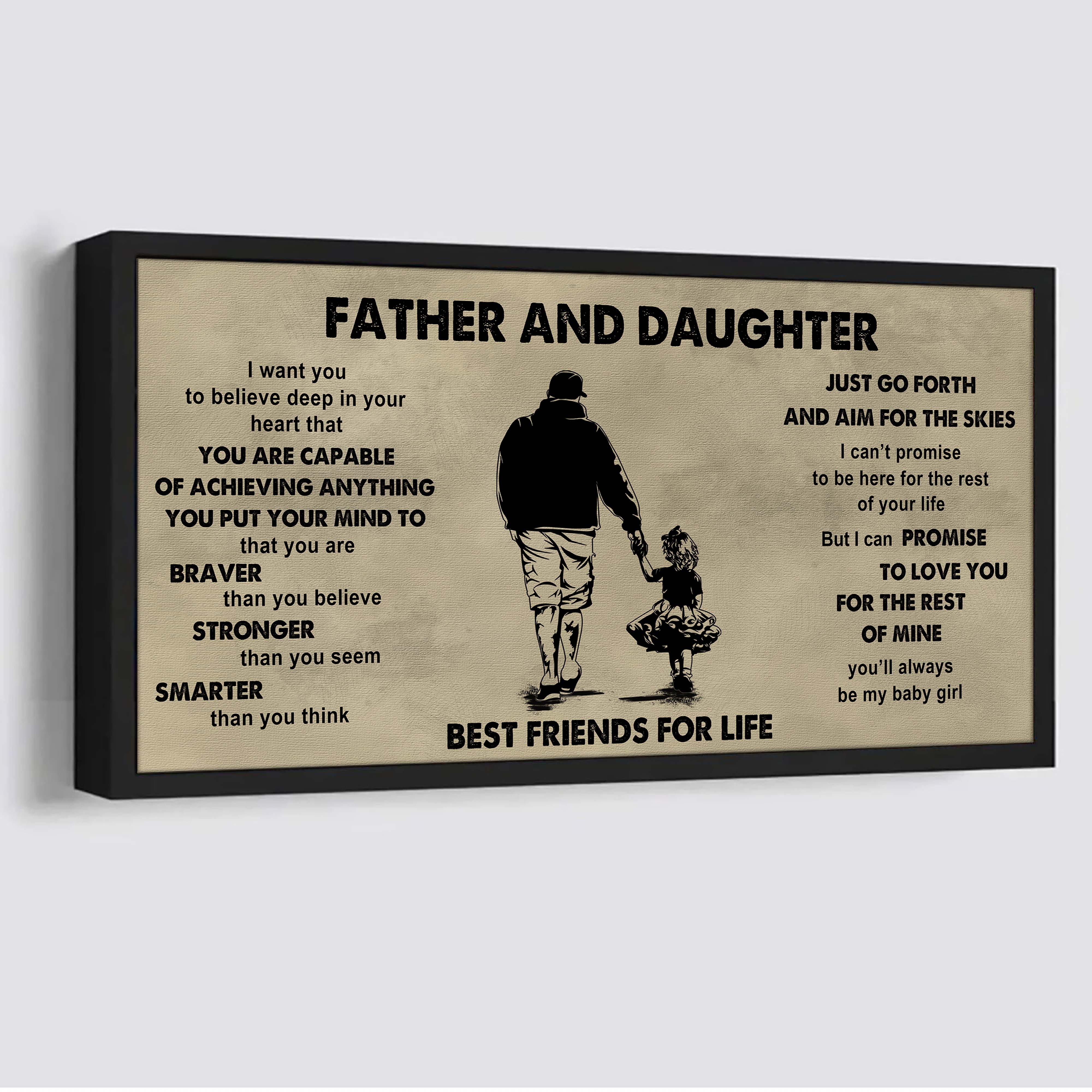 DRB GH Father And Daughter Best Friends For Life  - That You Are Braver Than You Believe Poster Canvas Gift For Daughter From Father