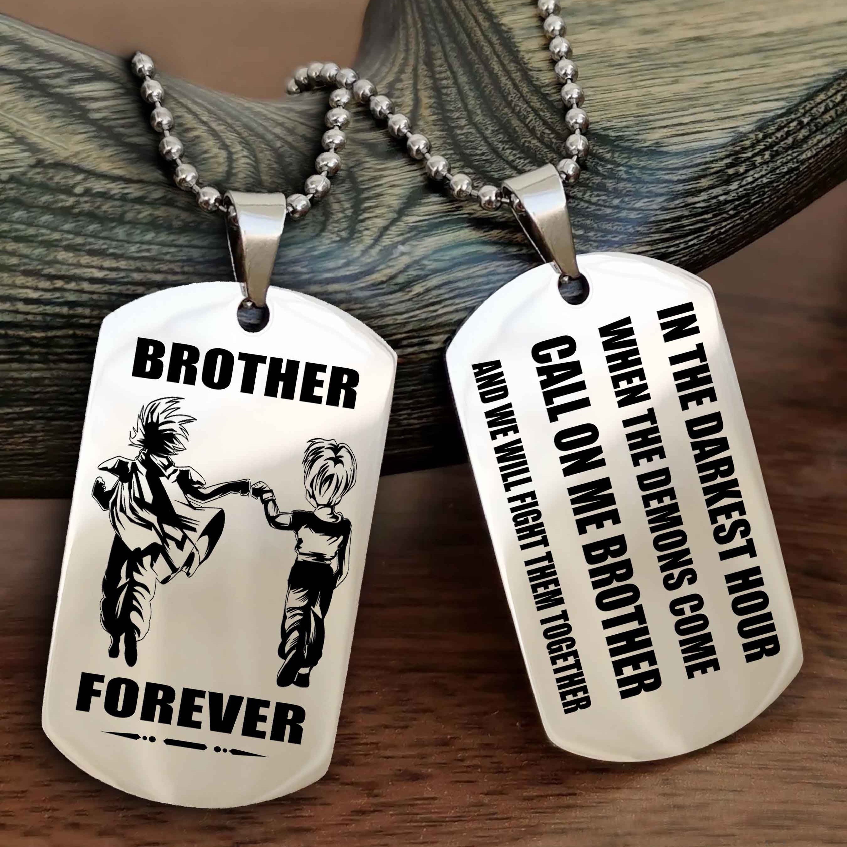 Customizable Engraved Double Sided Dog Tag Call On Me Brother NAG Brothers Forever We Will Fight Them Together