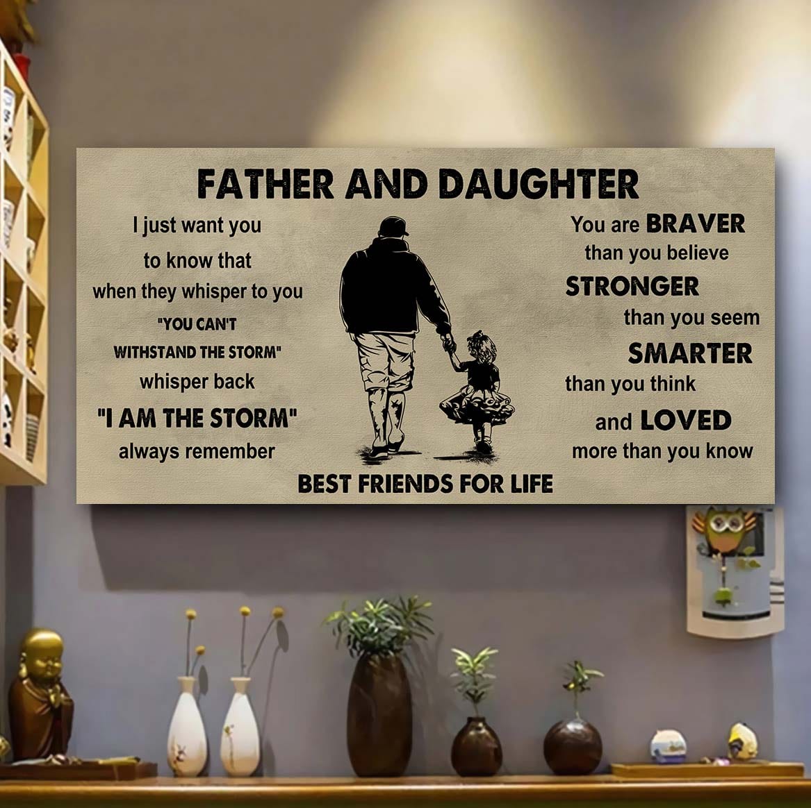 Biker Father And Daughter Best Friends For Life - I Am The Storm Poster Canvas Gift For Daughter From Father