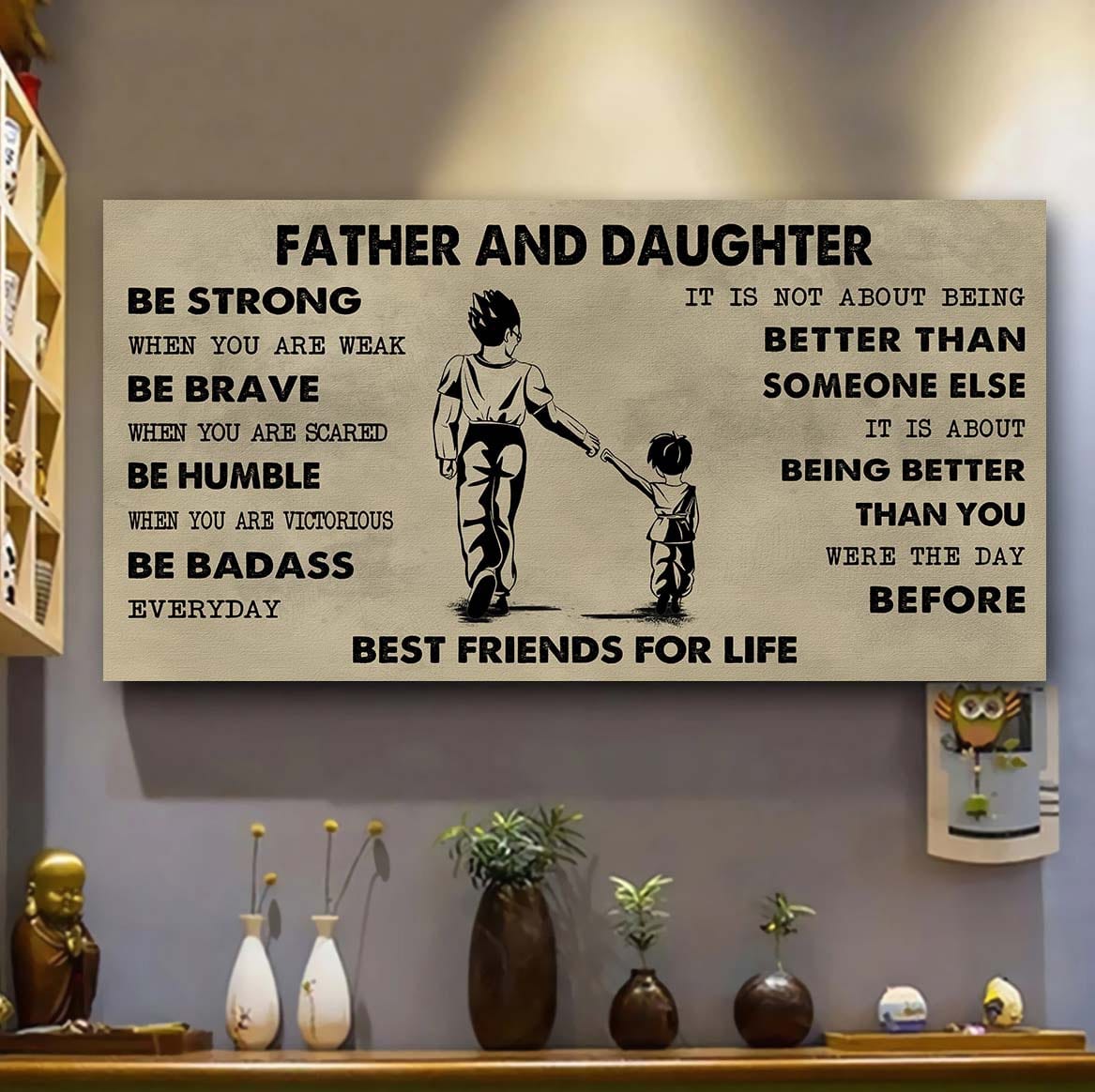 Biker Father And Daughter Best Friends For Life - Be Strong When You Are Weak Poster Canvas Gift For Daughter From Father