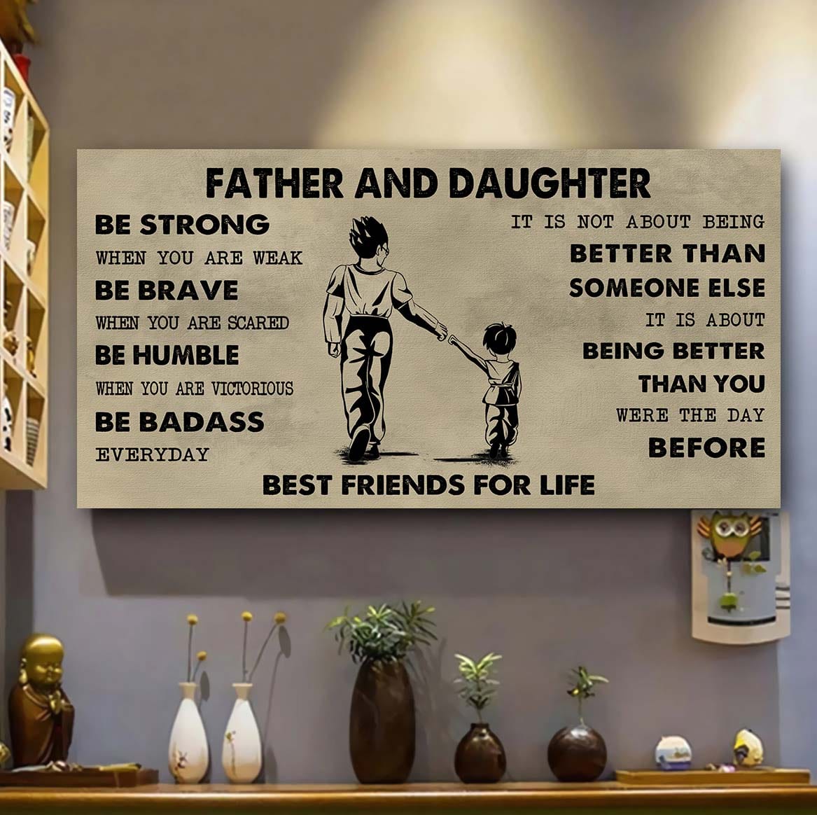 Biker Father And Daughter Best Friends For Life - Be Strong When You Are Weak Poster Canvas Gift For Son From Father