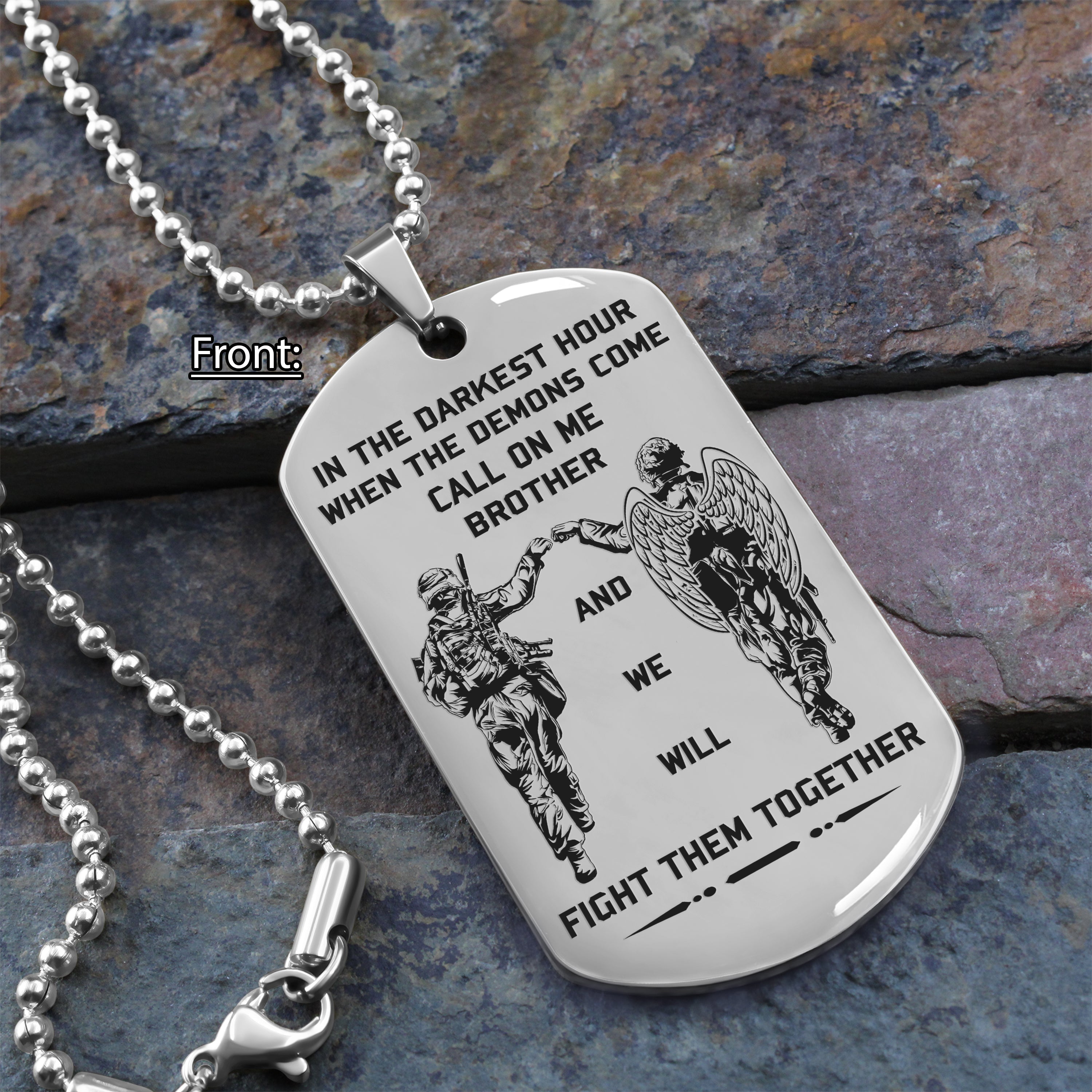 Viking Customizable engraved brother dog tag gift from brother, In the darkest hour, When the demons come call on me brother and we will fight them together