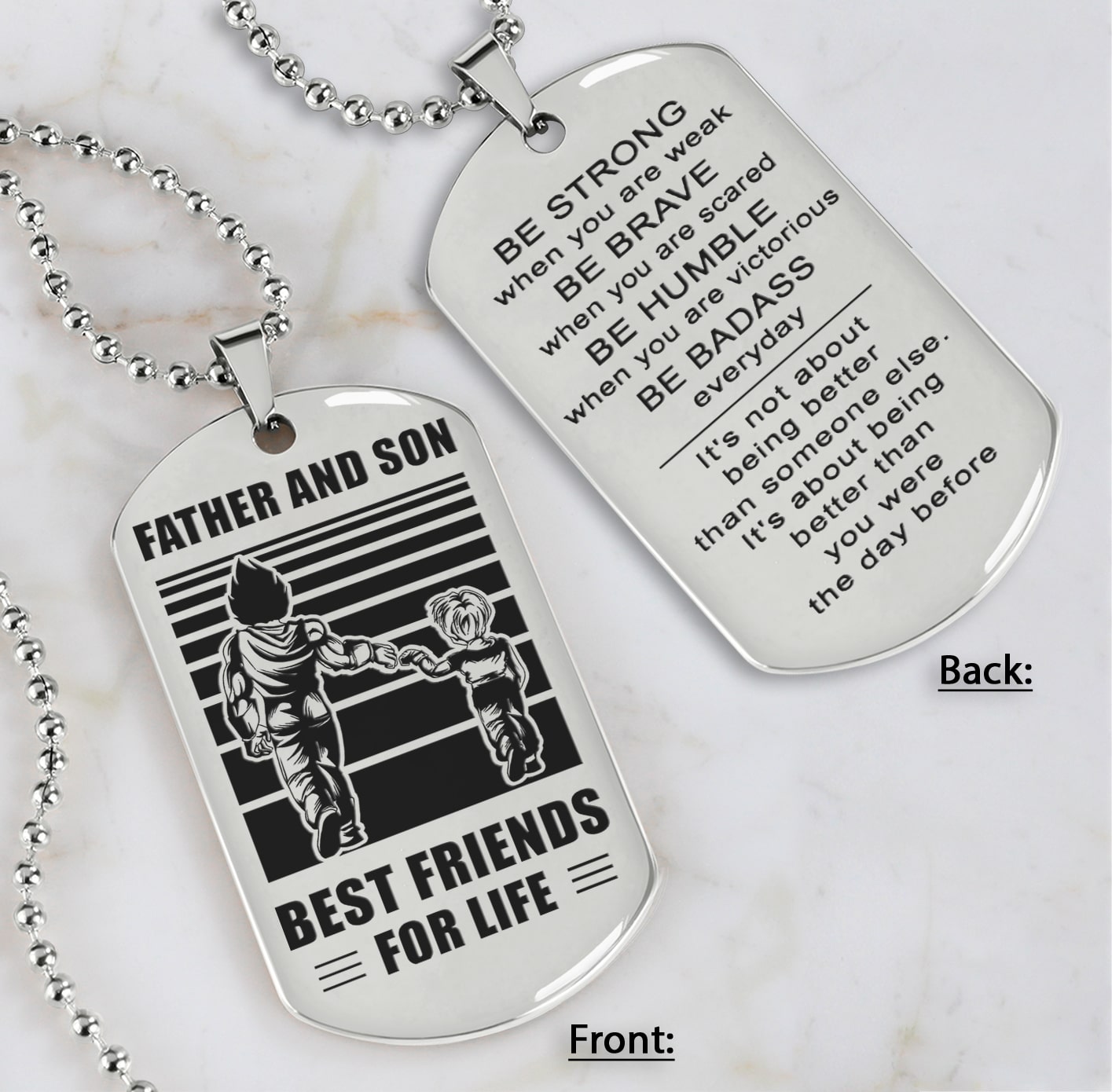 Family Double Side Dog Tag Father And Son Best Friend For Life Be Strong When You Are Weak Be Badass Everyday Gift For Your Son