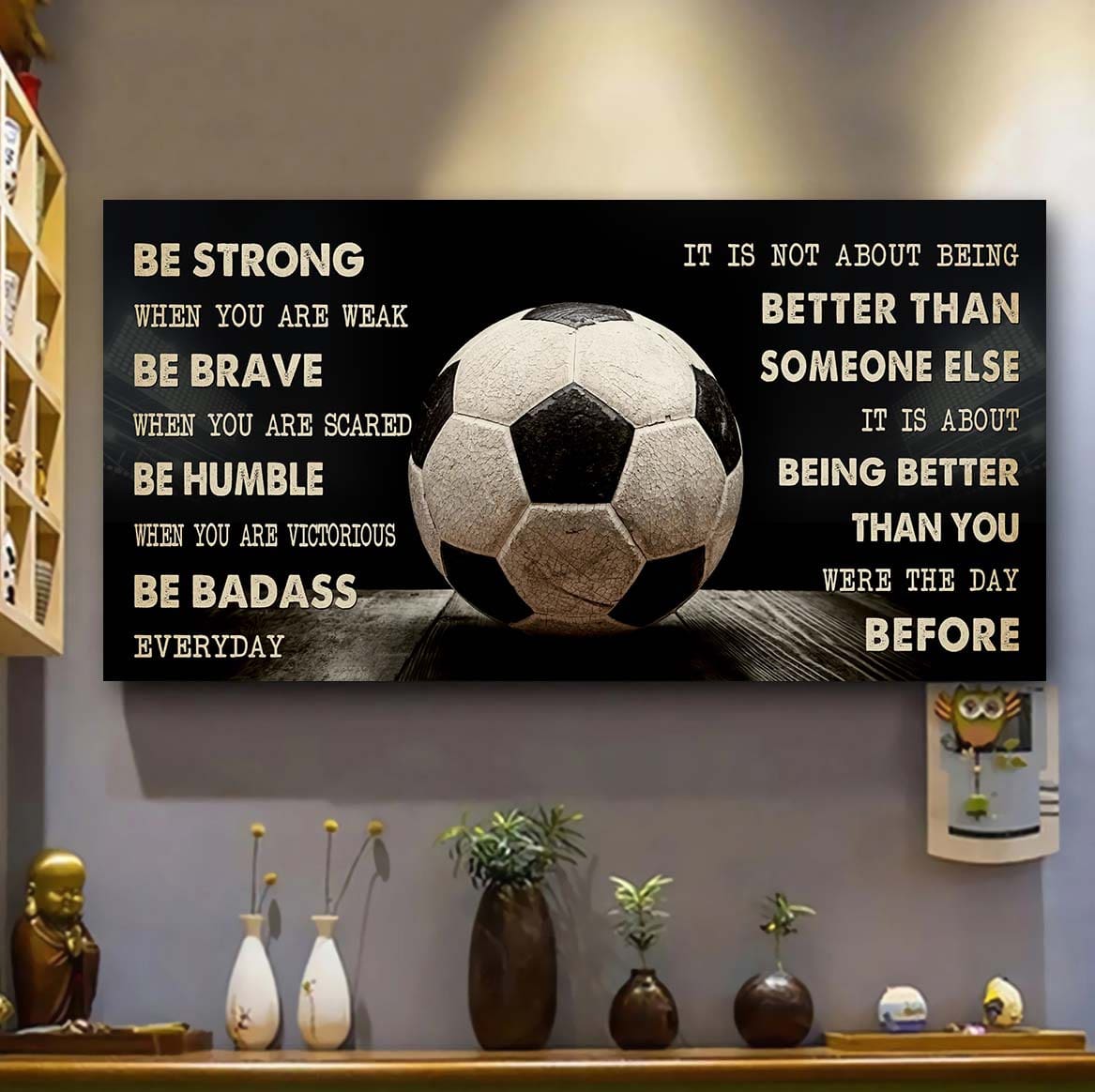 American Football canvas It Is Not About Being Better Than Someone Else - Be Strong When You Are Weak