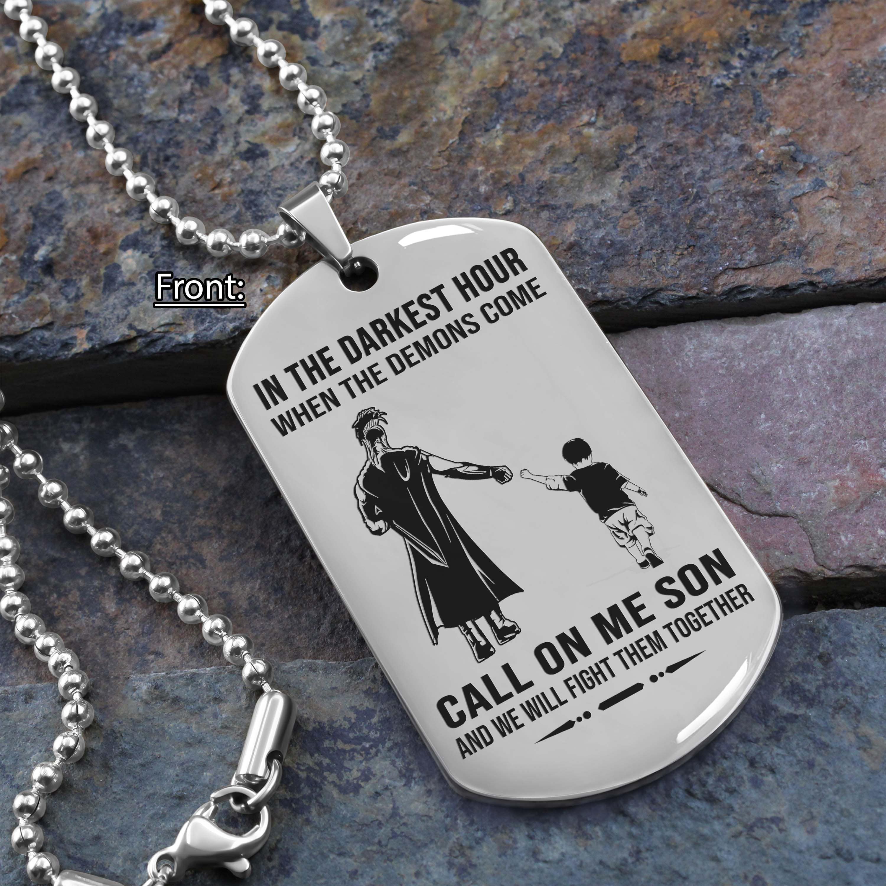 Personalized One Sided Dog Tag Call On Me Son And We Will Fight Them Together Gifts For Your Son From Dad