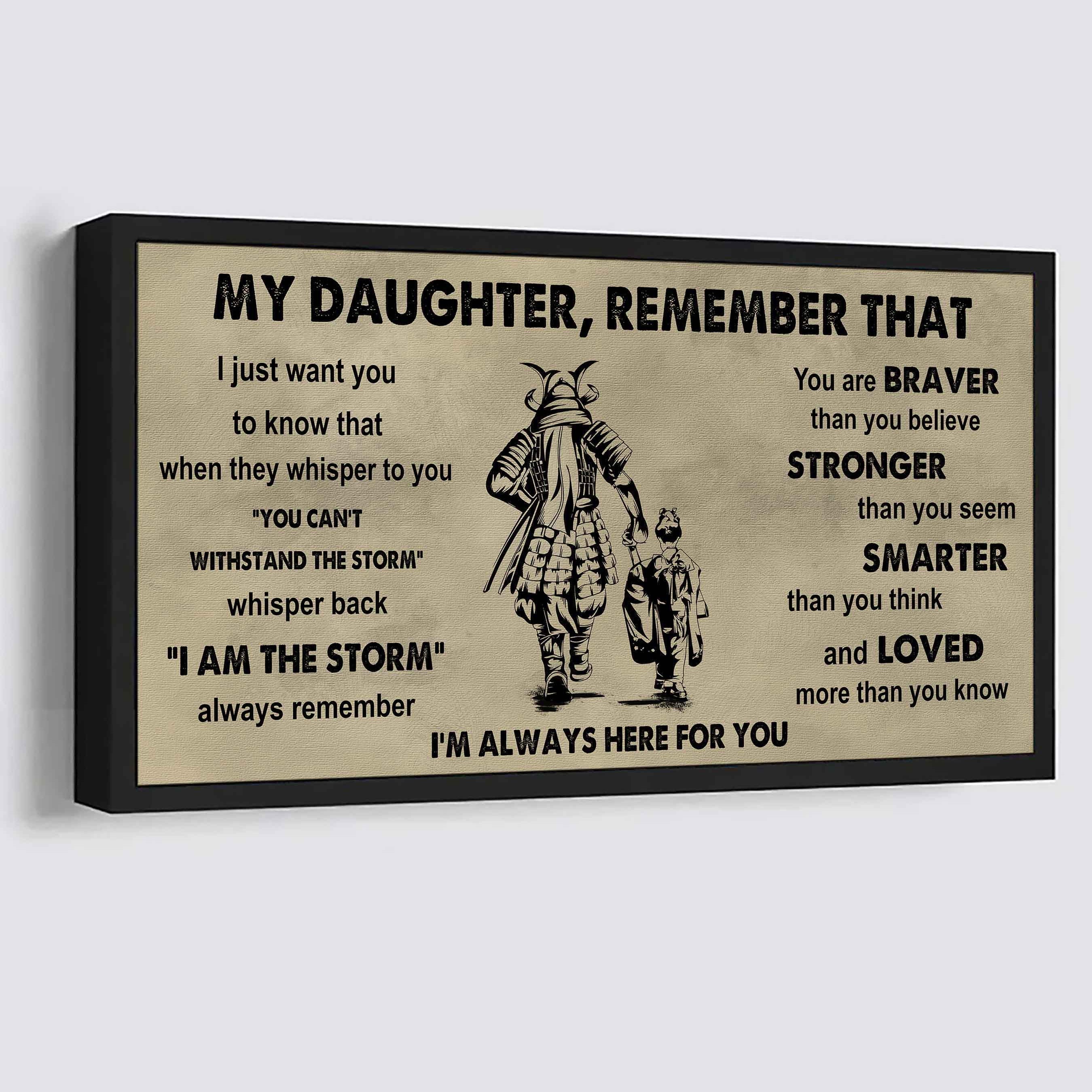 Soldier To My Daughter Remember That When They Whisper To You Whisper Back I'm The Storm I'm Always Here For You