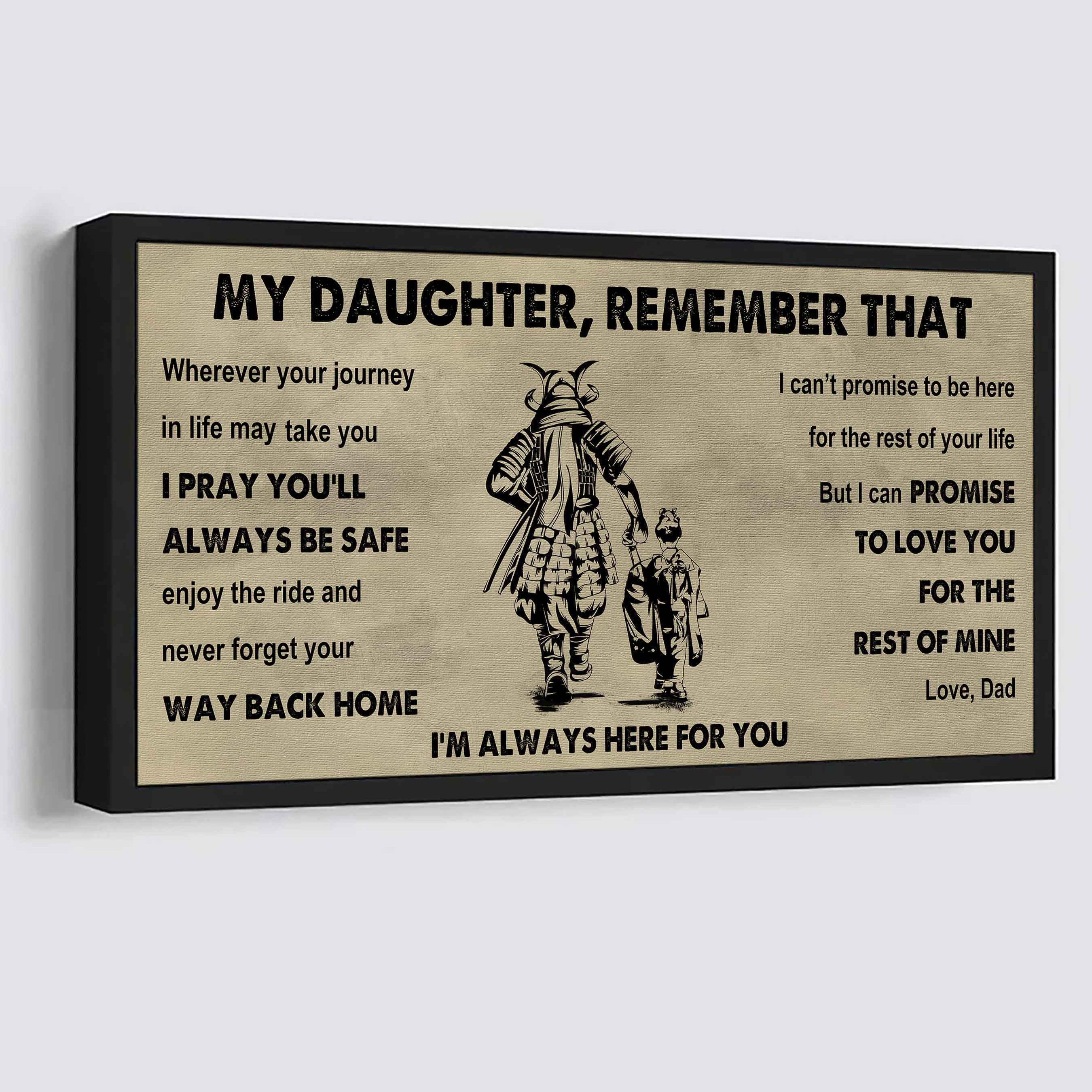 Soldier To My Daughter Remember That Never Forget Your Way Back Home I'm Always Here For You