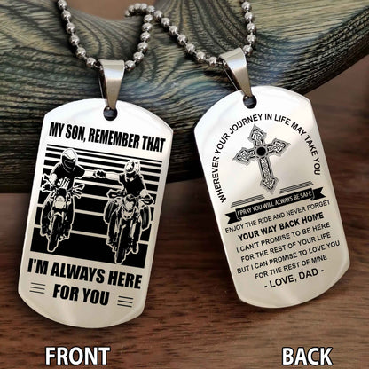 Special Version Double Side Dog Tag Dad To Son Cross Never Forget Your Way Back Home Remember That I Will Always Here For You
