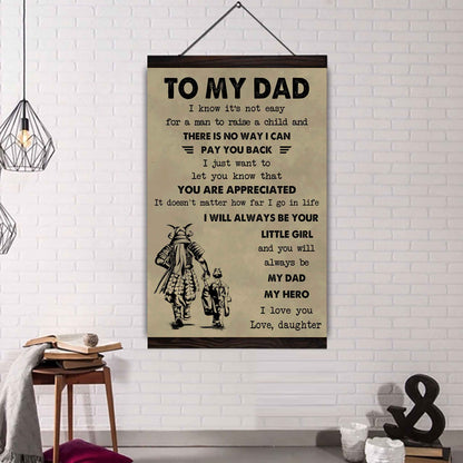 Family Poster Canvas To My Dad I Know It's Not Easy To Raise A Child I Will Always Be Your Little Girl Gift From Daughter To Dad