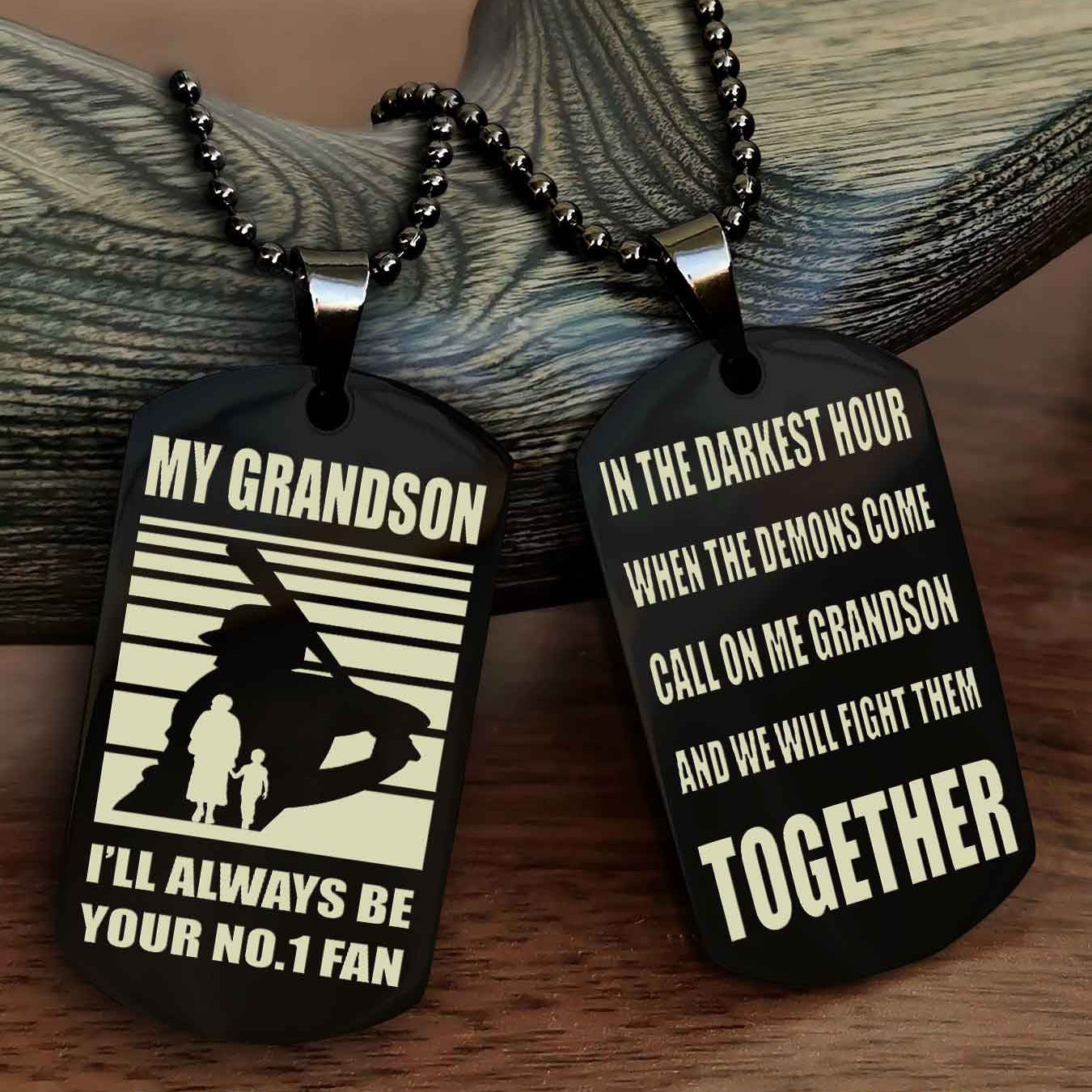 Sport Baseball Personalized Double Sided Dog Tag Granpa To Grandson I Will Always Be Your No 1 Fan - Call On Me Grandson We Will Fight Them Together