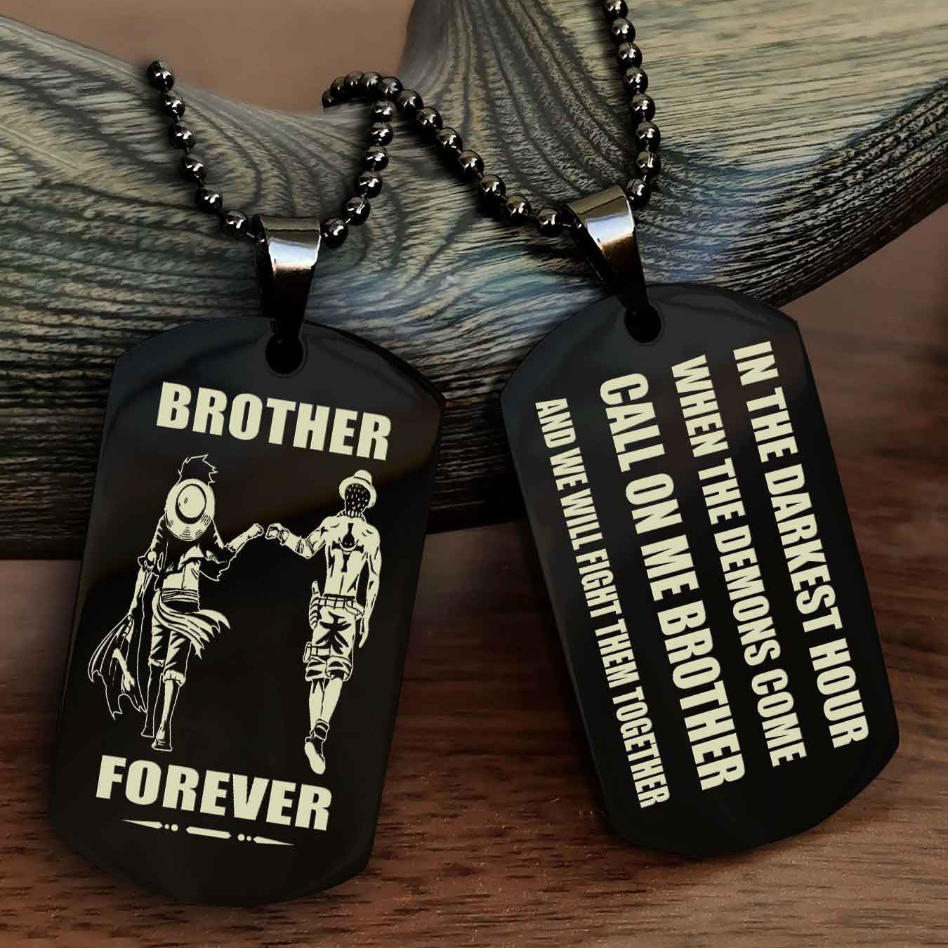 Soldier Engraved Double Sided Dog Tag Call On Me Brother NAG Brothers Forever We Will Fight Them Together
