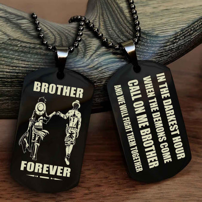 Soldier Engraved Double Sided Dog Tag Call On Me Brother NAG Brothers Forever We Will Fight Them Together
