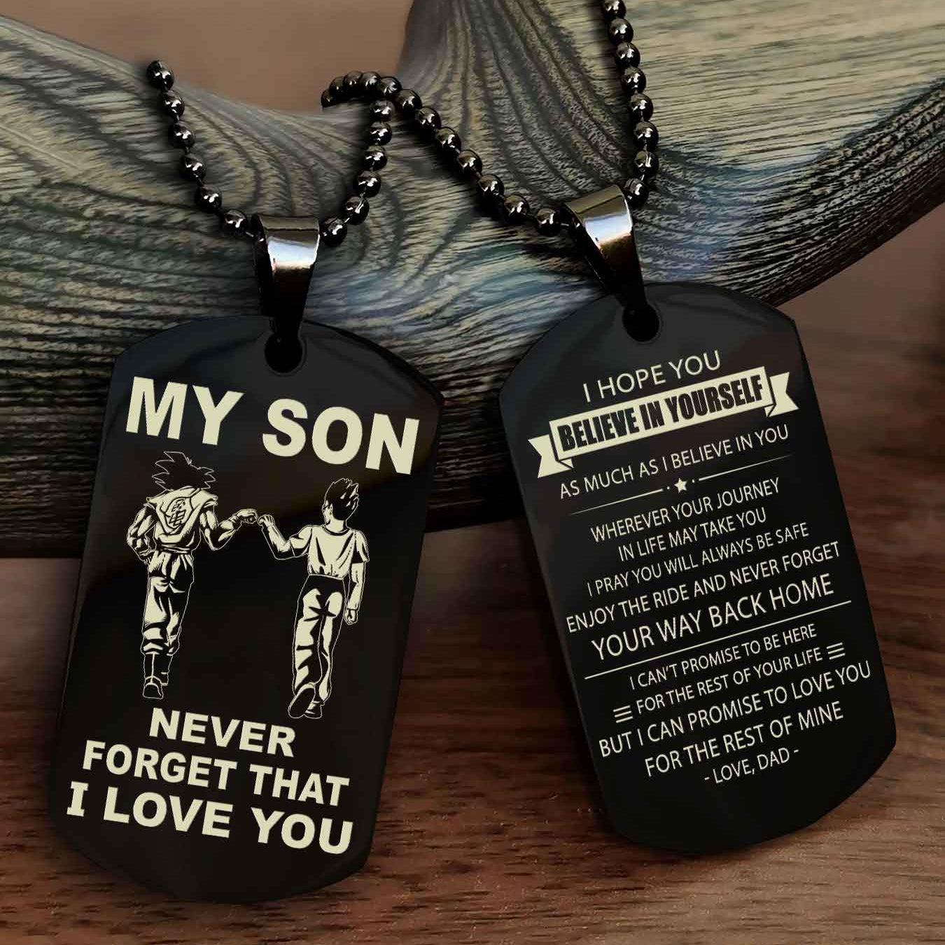 DRB Double Sided Dog Tag To My Son Never Forget That I Love You New Version - Your Way Back Home I Belive In You