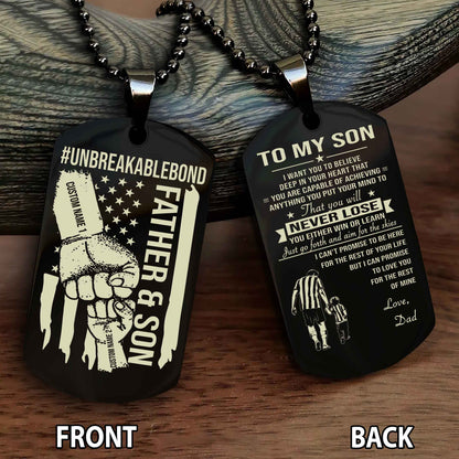 Father And Son UnBreakable Bond Double Side Dog Tag You Will Never Lose You Either Win Or Learn
