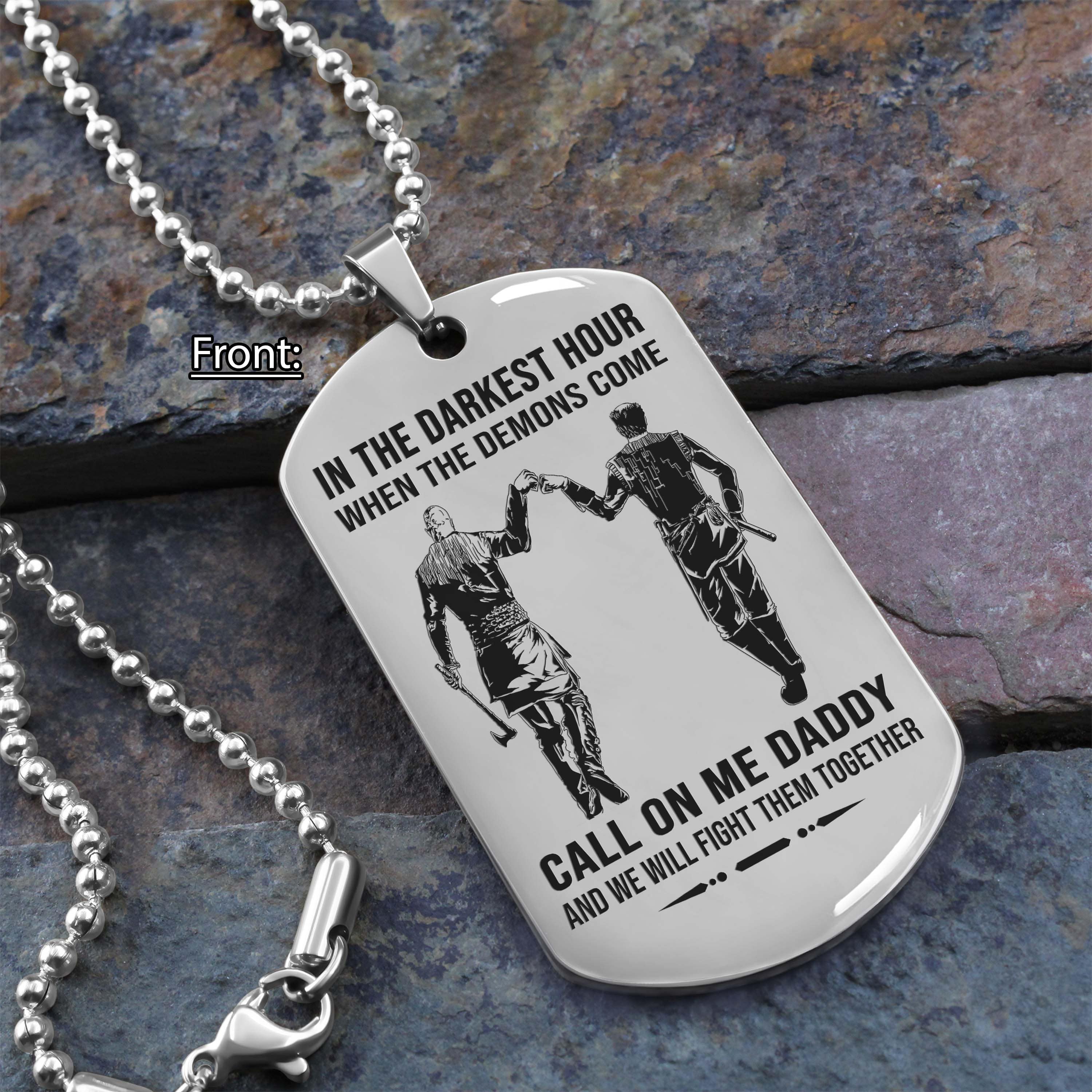 Samurai Personalized One Sided Dog Tag Call On Me Daddy And We Will Fight Them Together Gifts For Your Dad, From Son To Dad