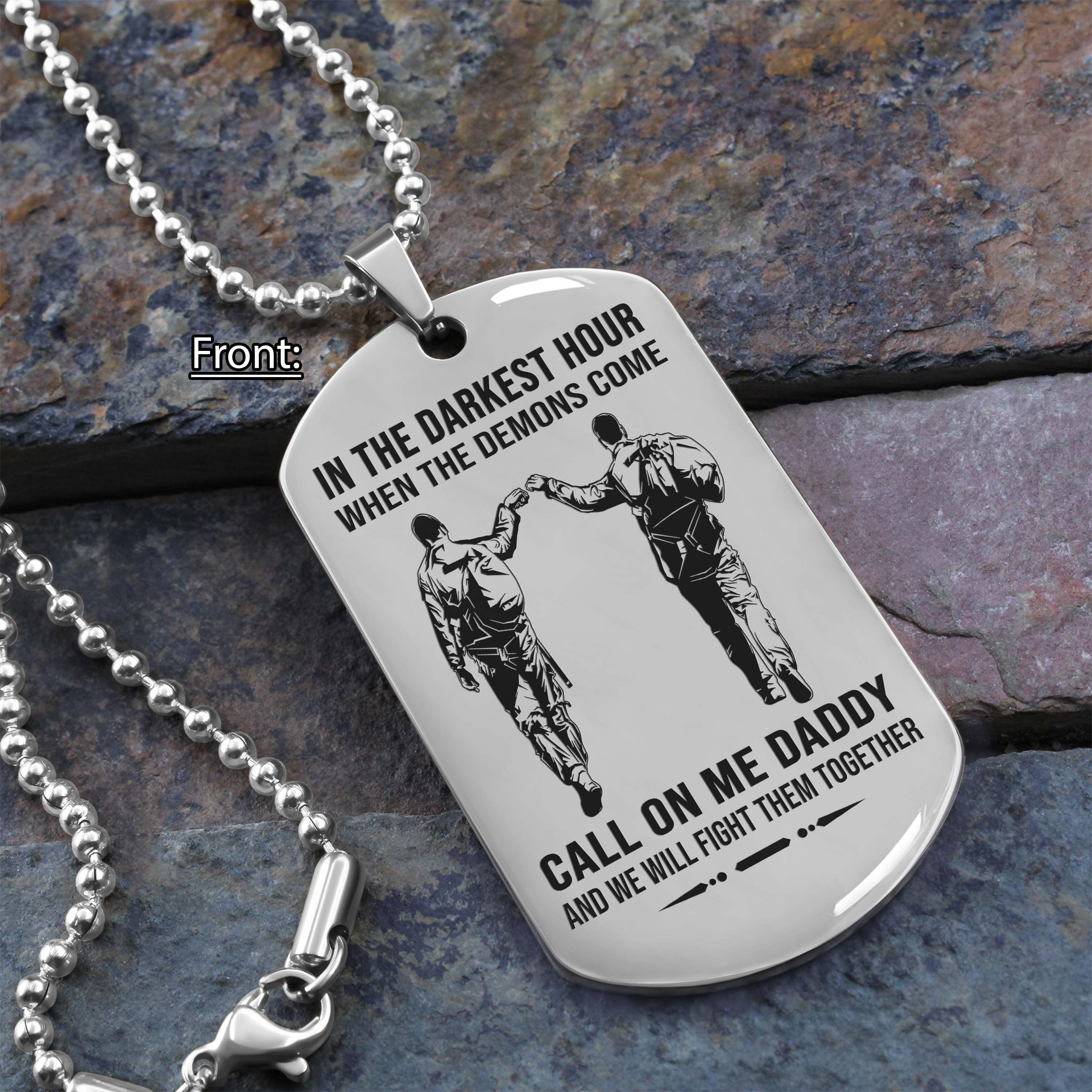 Samurai Personalized One Sided Dog Tag Call On Me Daddy And We Will Fight Them Together Gifts For Your Dad, From Son To Dad