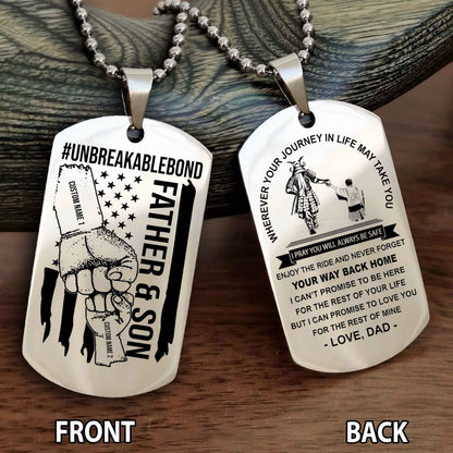 Father And Son UnBreakable Bond Double Side Dog Tag Never Forget Your Way Back Home