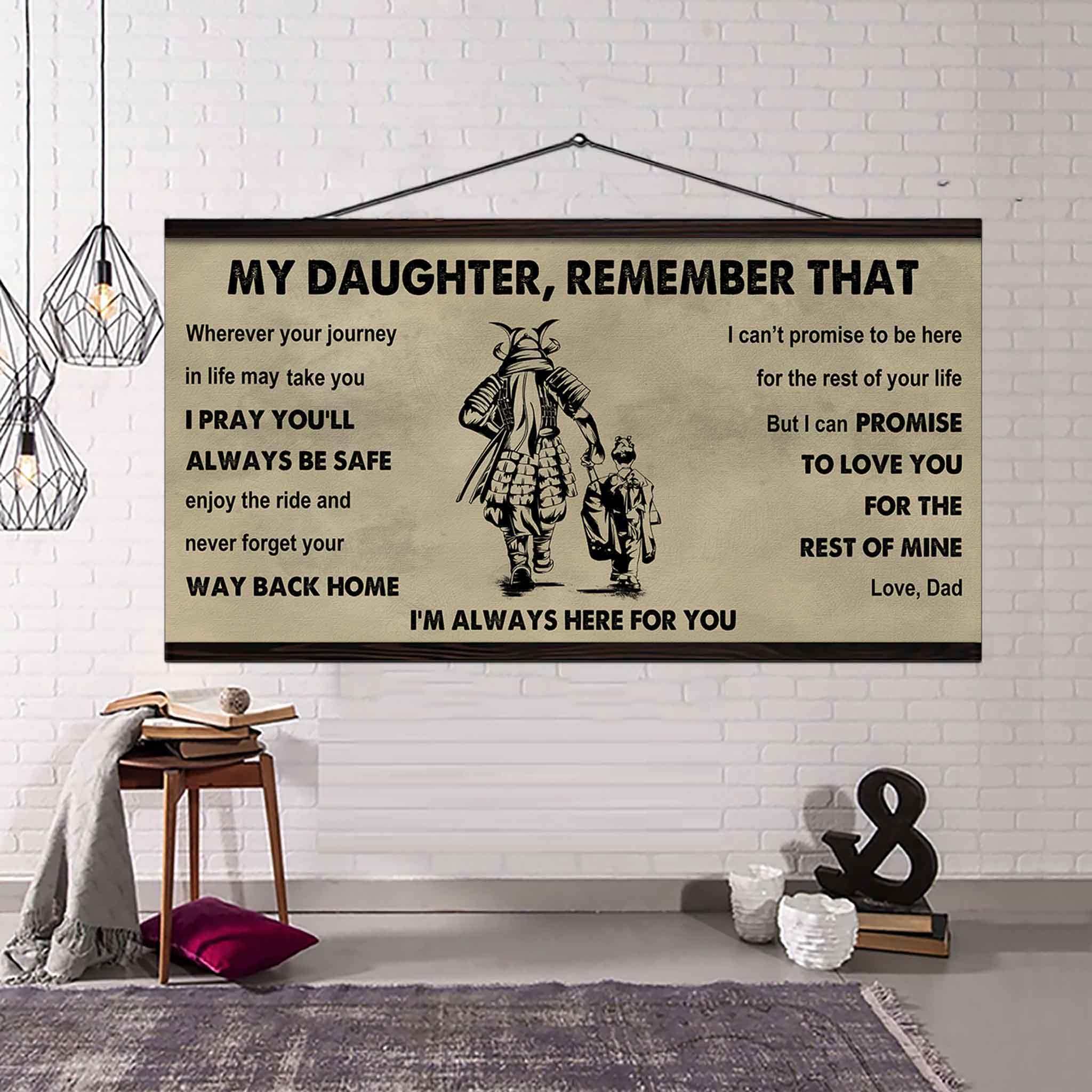 Soldier To My Daughter Remember That Never Forget Your Way Back Home I'm Always Here For You