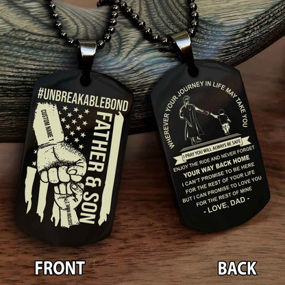 Father And Son UnBreakable Bond Double Side Dog Tag Never Forget Your Way Back Home