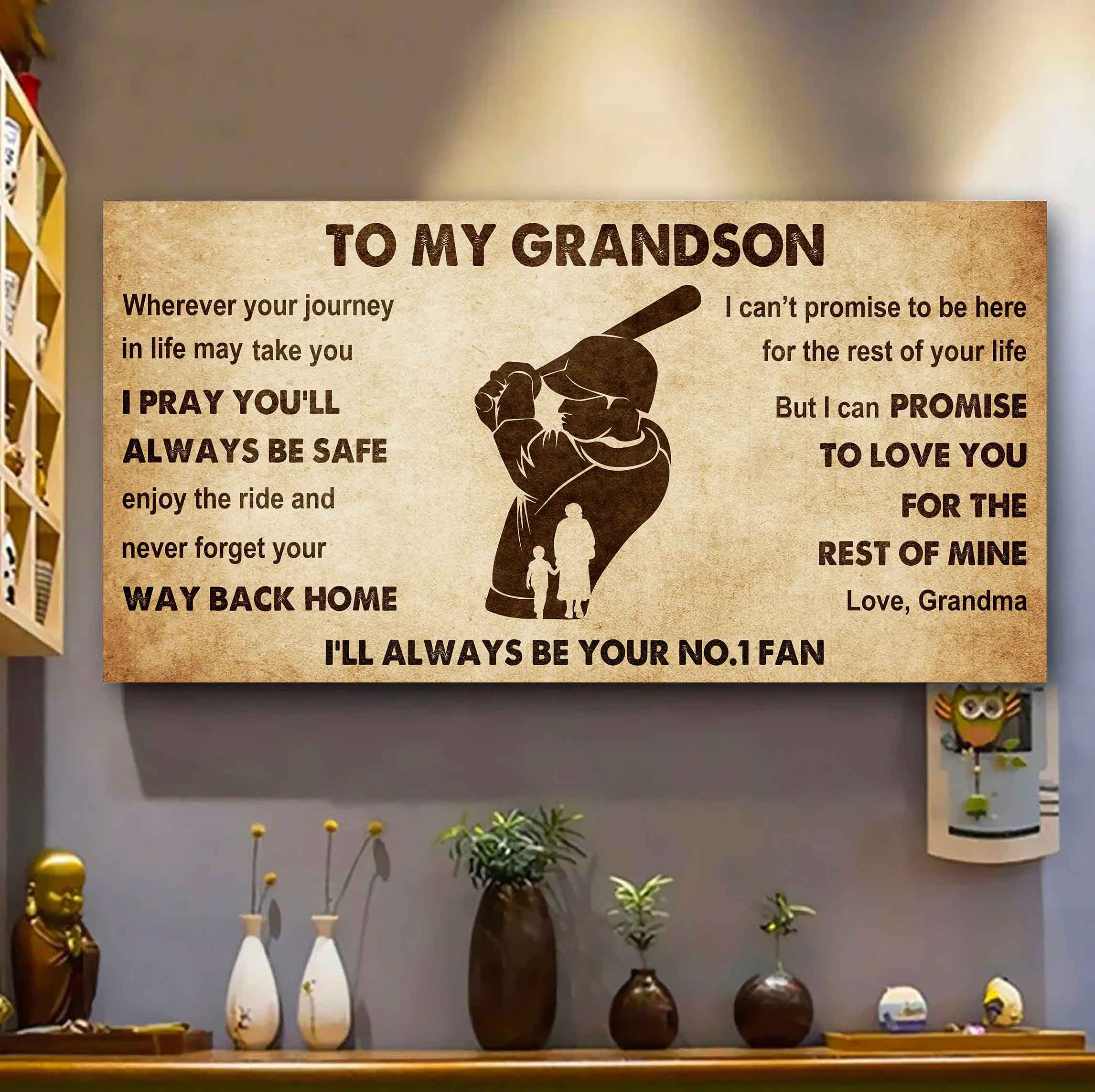 Personalized Sport Baseball Poster Canvas I'll Be Your No 1 Fan Grandma To Grandson - Never Forget Your Way Back Home