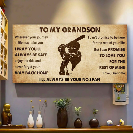 Personalized Sport Baseball Poster Canvas I'll Be Your No 1 Fan Grandma To Grandson - Never Forget Your Way Back Home