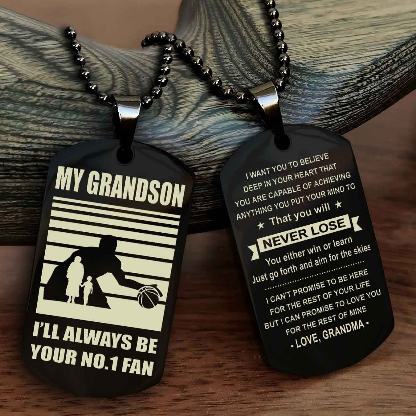 Sport Basketball Personalized Double Sided Dog Tag Granpa, Grandma To Grandson I Will Always Be Your No 1 Fan - You Will Never Lose You Either Win Or Learn