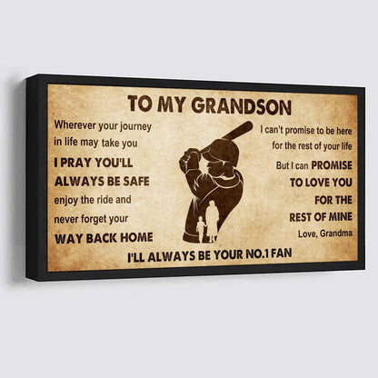 Personalized Sport Baseball Poster Canvas I'll Be Your No 1 Fan Grandma To Grandson - Never Forget Your Way Back Home
