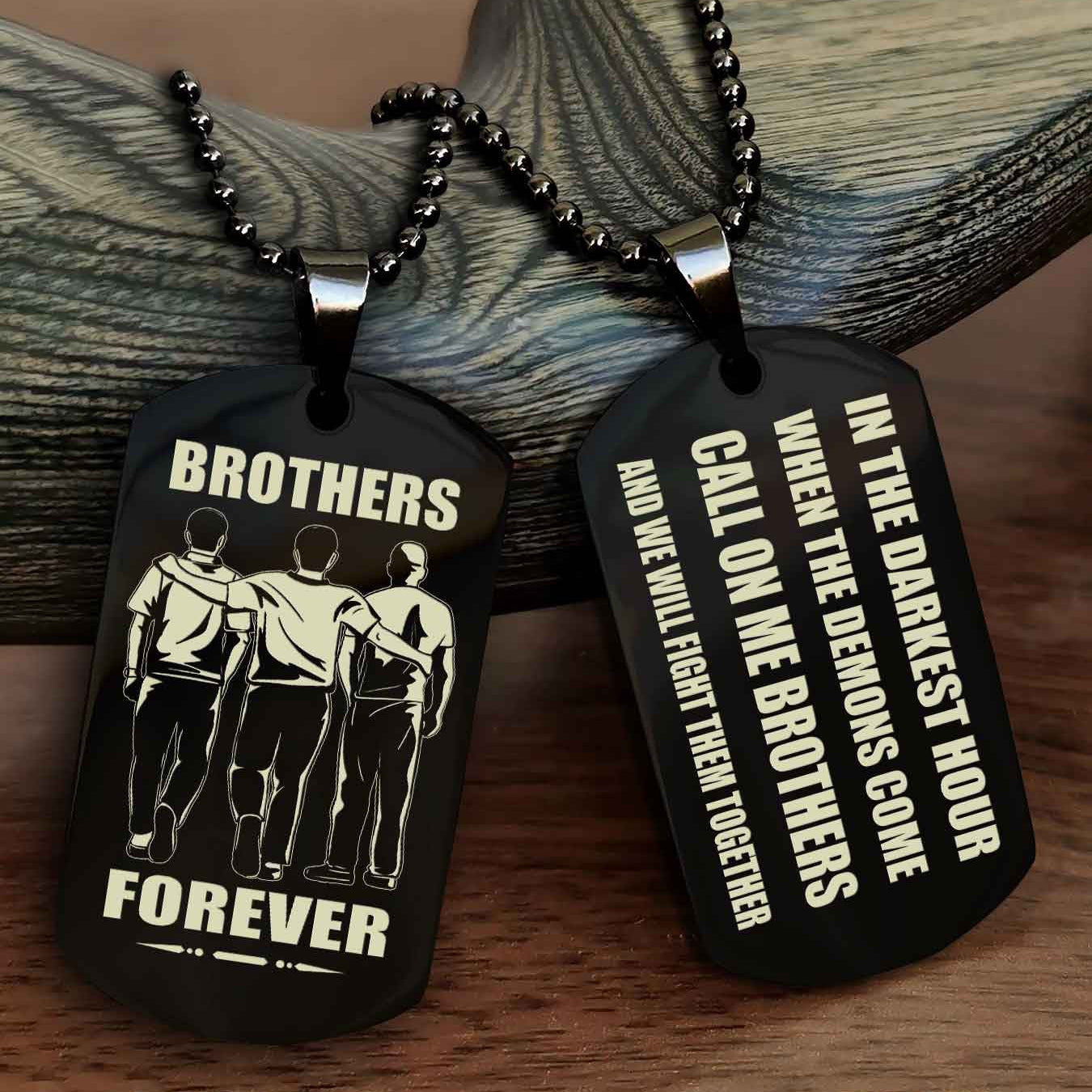 Knight templar Engraved Double Sided Dog Tag Call On Me Brother NAG Brothers Forever We Will Fight Them Together