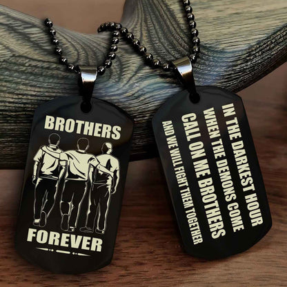 Soldier Engraved Double Sided Dog Tag Call On Me Brother NAG Brothers Forever We Will Fight Them Together