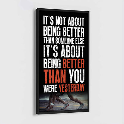 Soccer It is not About Being Better Than Someone Else It is about being better than you were the day before.