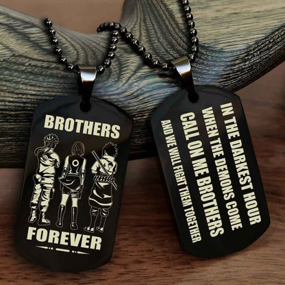 Soldier Engraved Double Sided Dog Tag Call On Me Brother NAG Brothers Forever We Will Fight Them Together