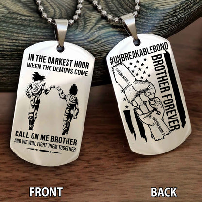 Brother And Brother UnBreakable Bond Double Side Dog Tag Call On Me Brother