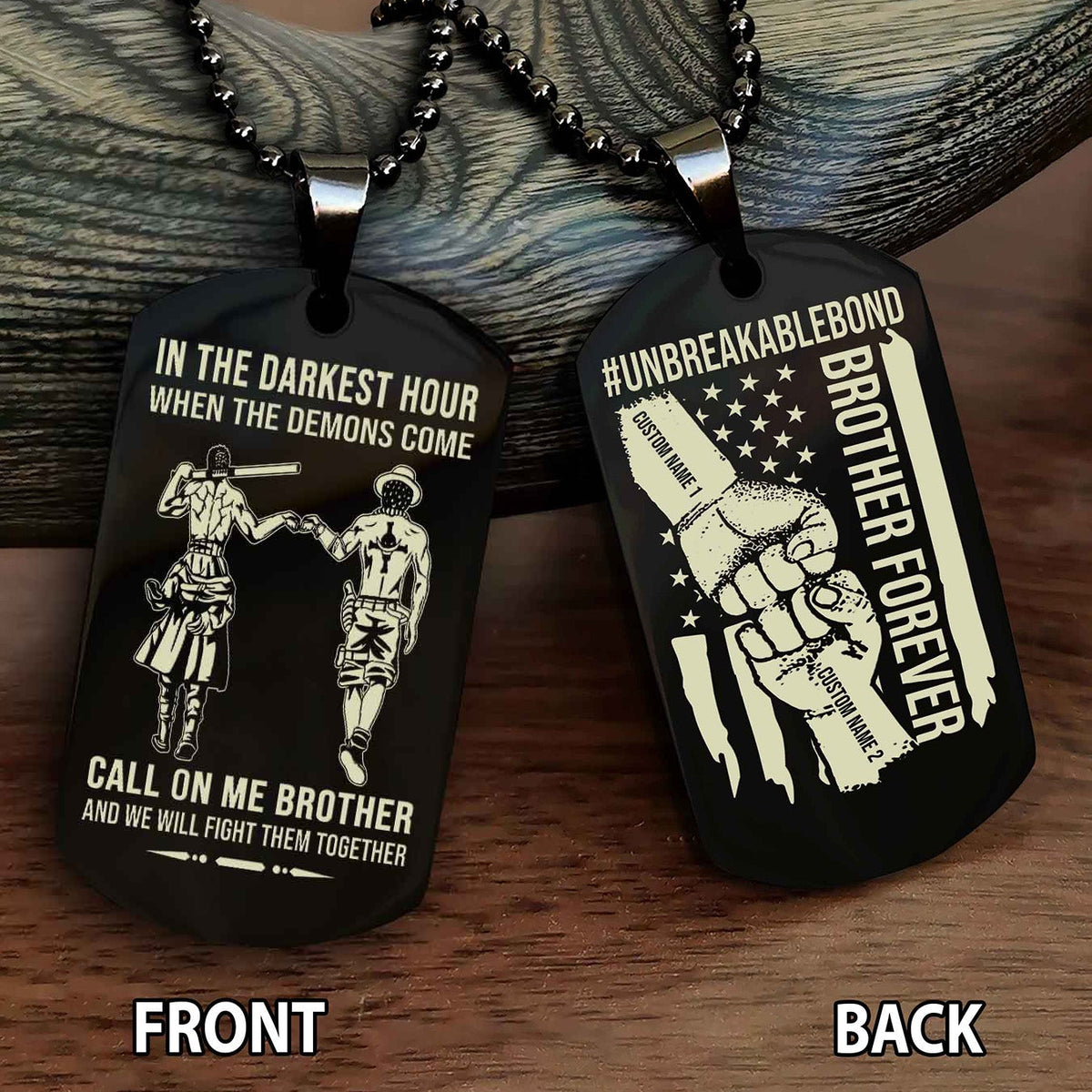 Brother And Brother UnBreakable Bond Double Side Dog Tag Call On Me Brother