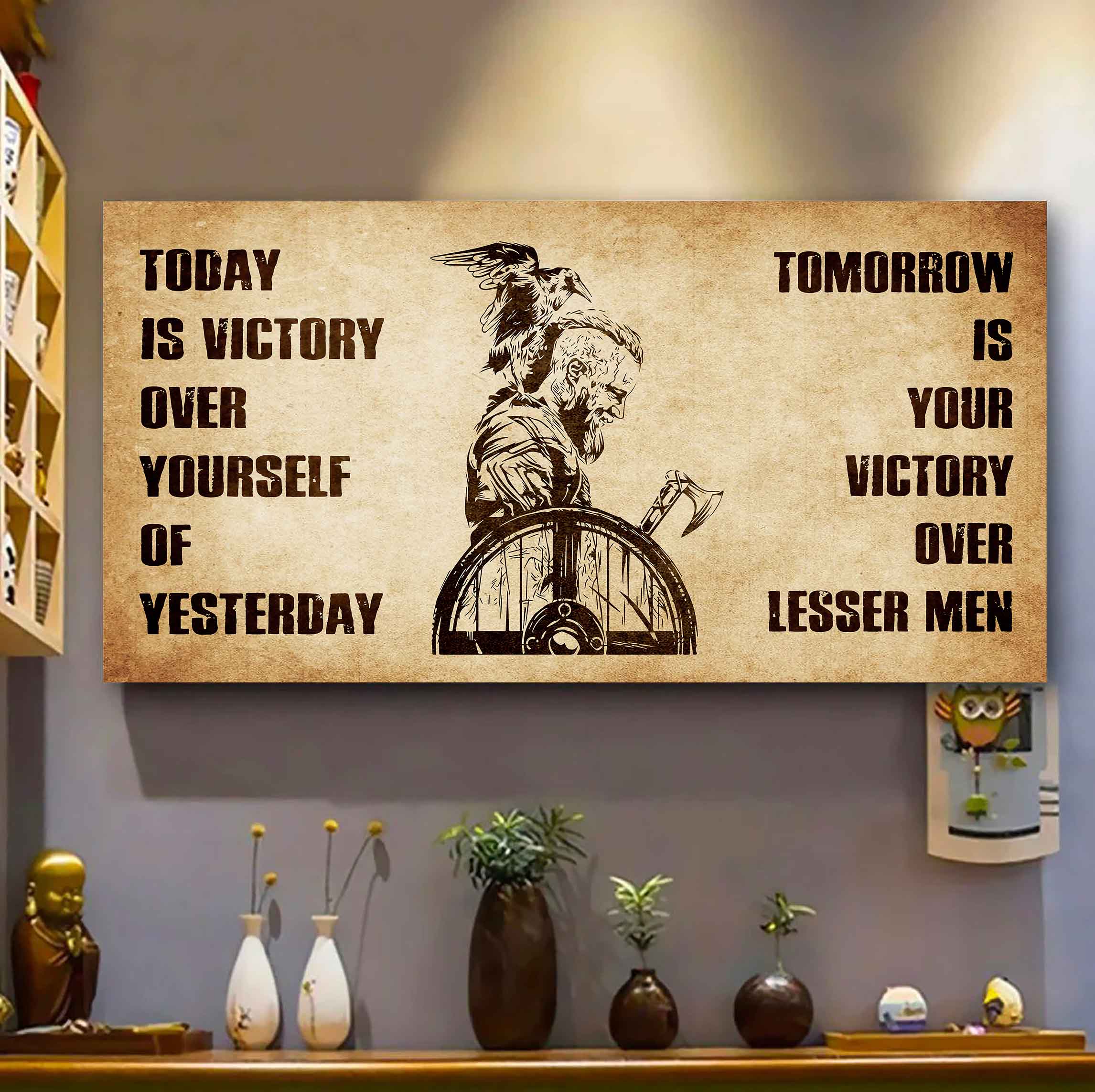 Personalized DRB Poster Canvas - Today Is Victory Over Yourself Of Yesterday Tomorrow Is Your Victory Over Lesser Men