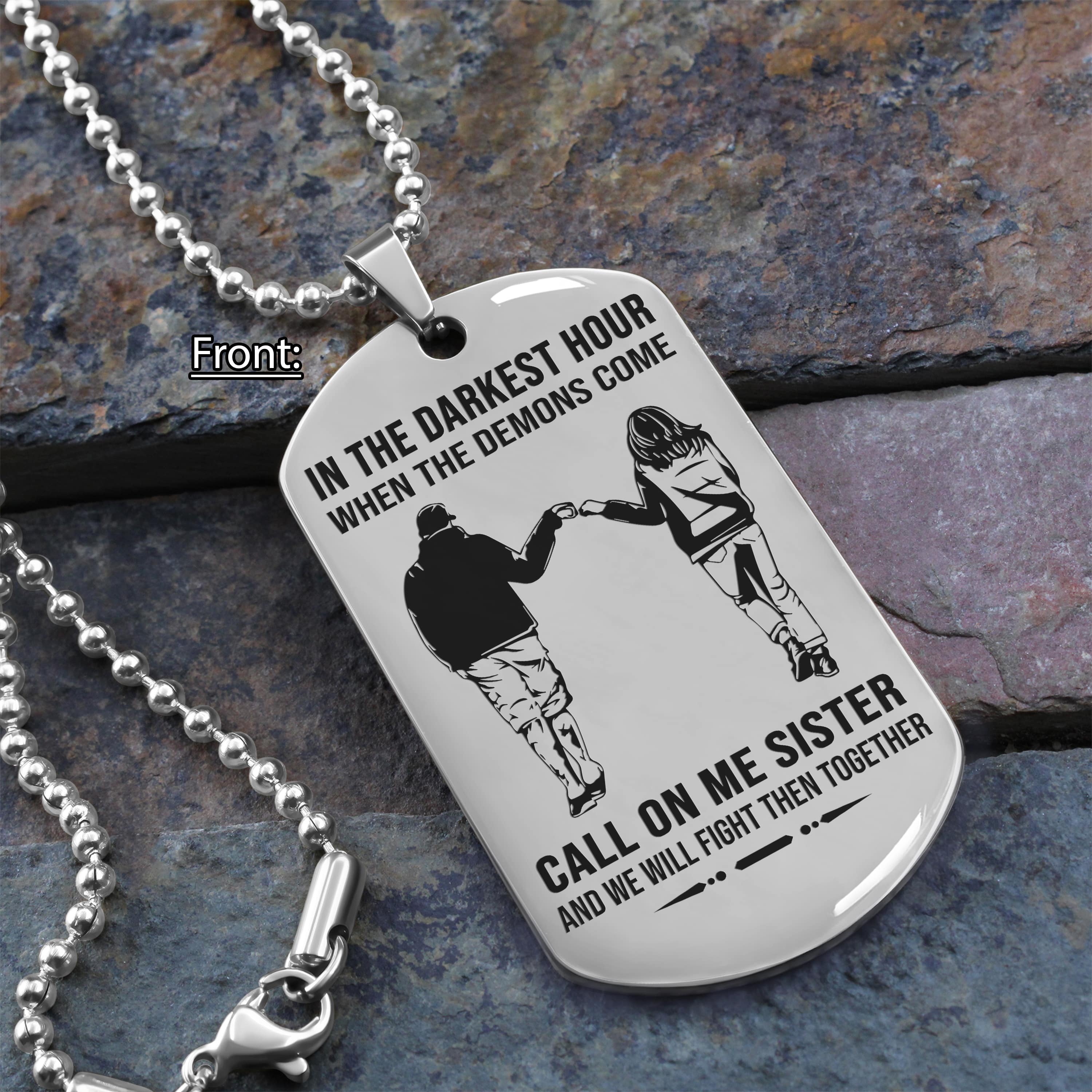 Personalized One Sided Dog Tag Call On Me Brother And We Will Fight Them Together