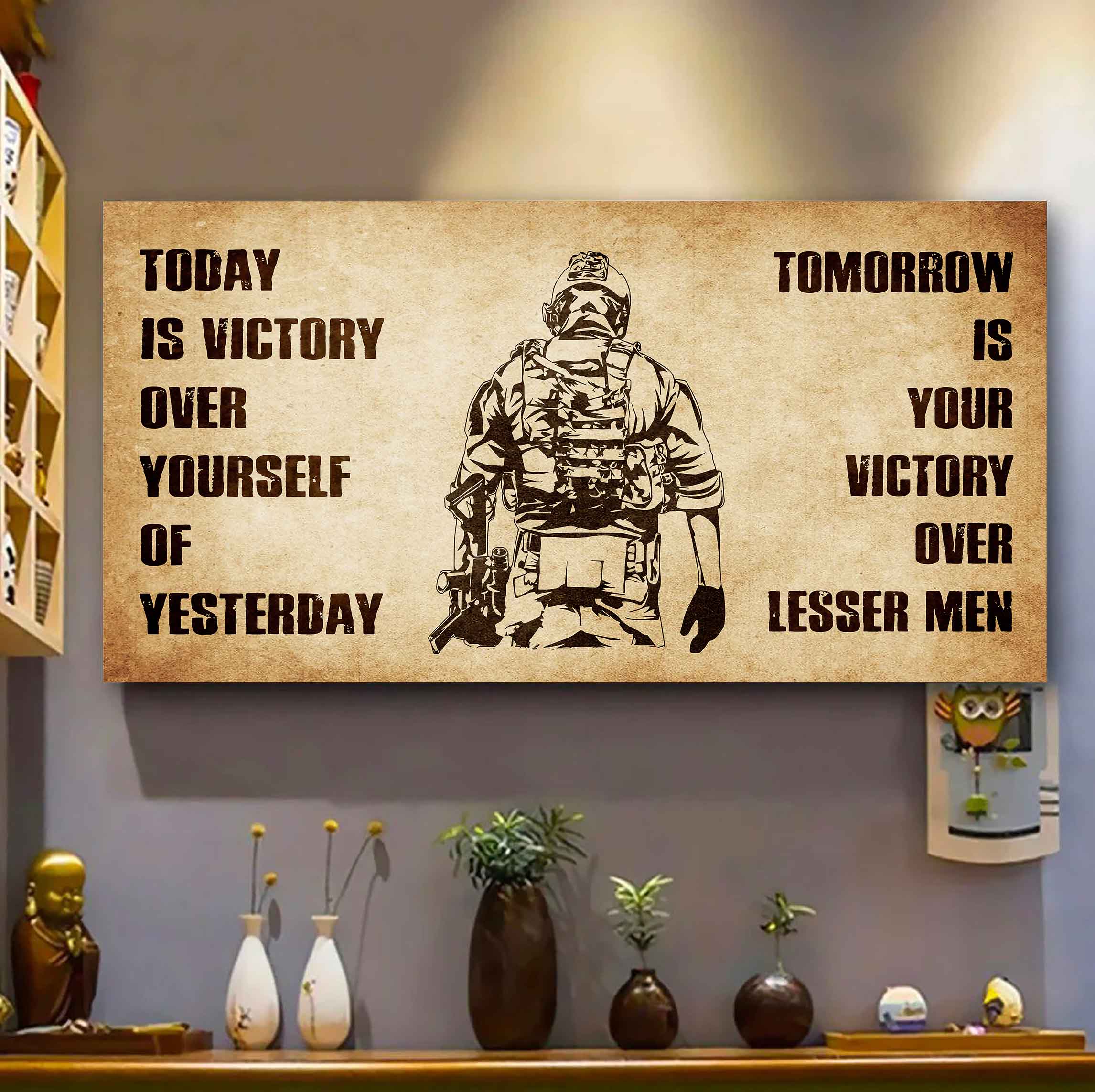 Personalized DRB Poster Canvas - Today Is Victory Over Yourself Of Yesterday Tomorrow Is Your Victory Over Lesser Men