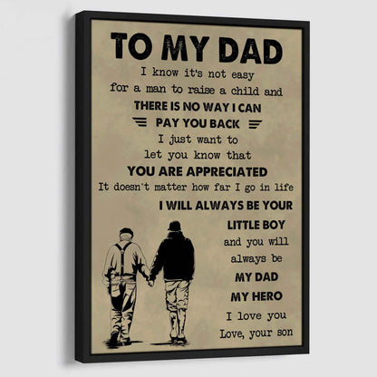 Family The Old Dad Poster Canvas To My Dad I Know It's Not Easy To Raise A Child I Will Always Be Your Little Boy