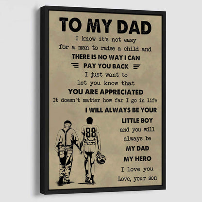 Family The Old Dad Poster Canvas To My Dad I Know It's Not Easy To Raise A Child I Will Always Be Your Little Boy