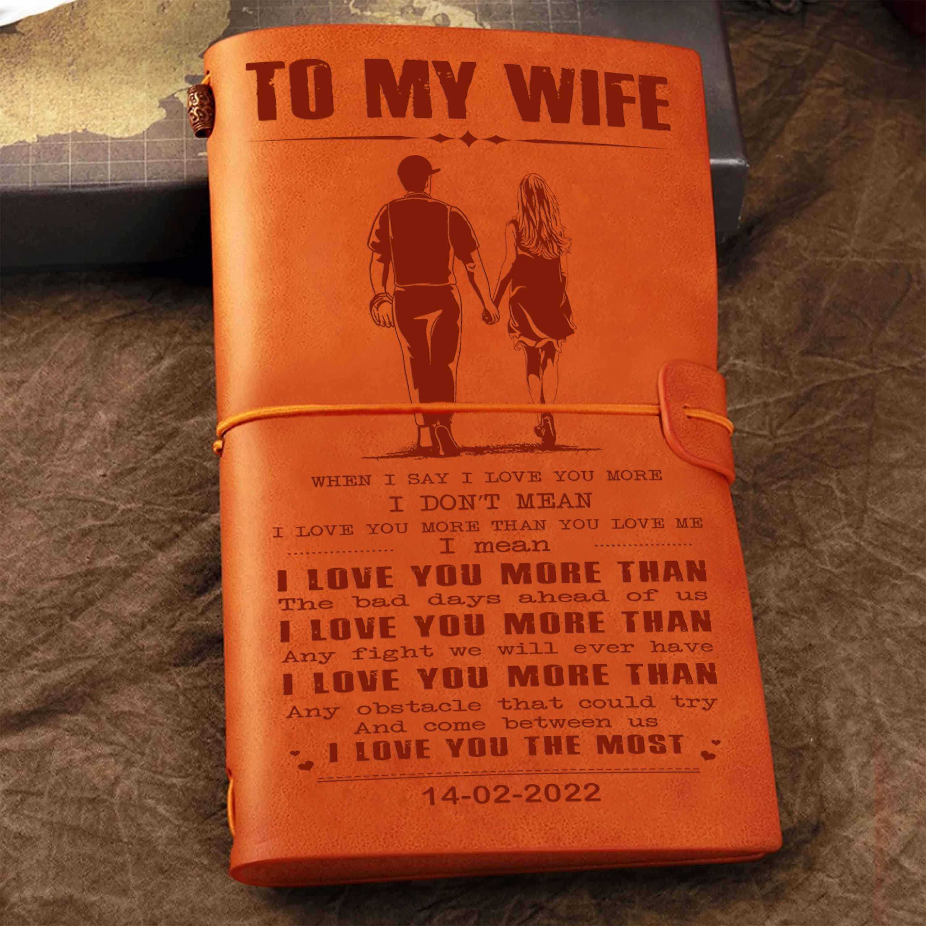 Valentines gifts Vintage Journal Husband to Wife when I say I love you more - I love you the most