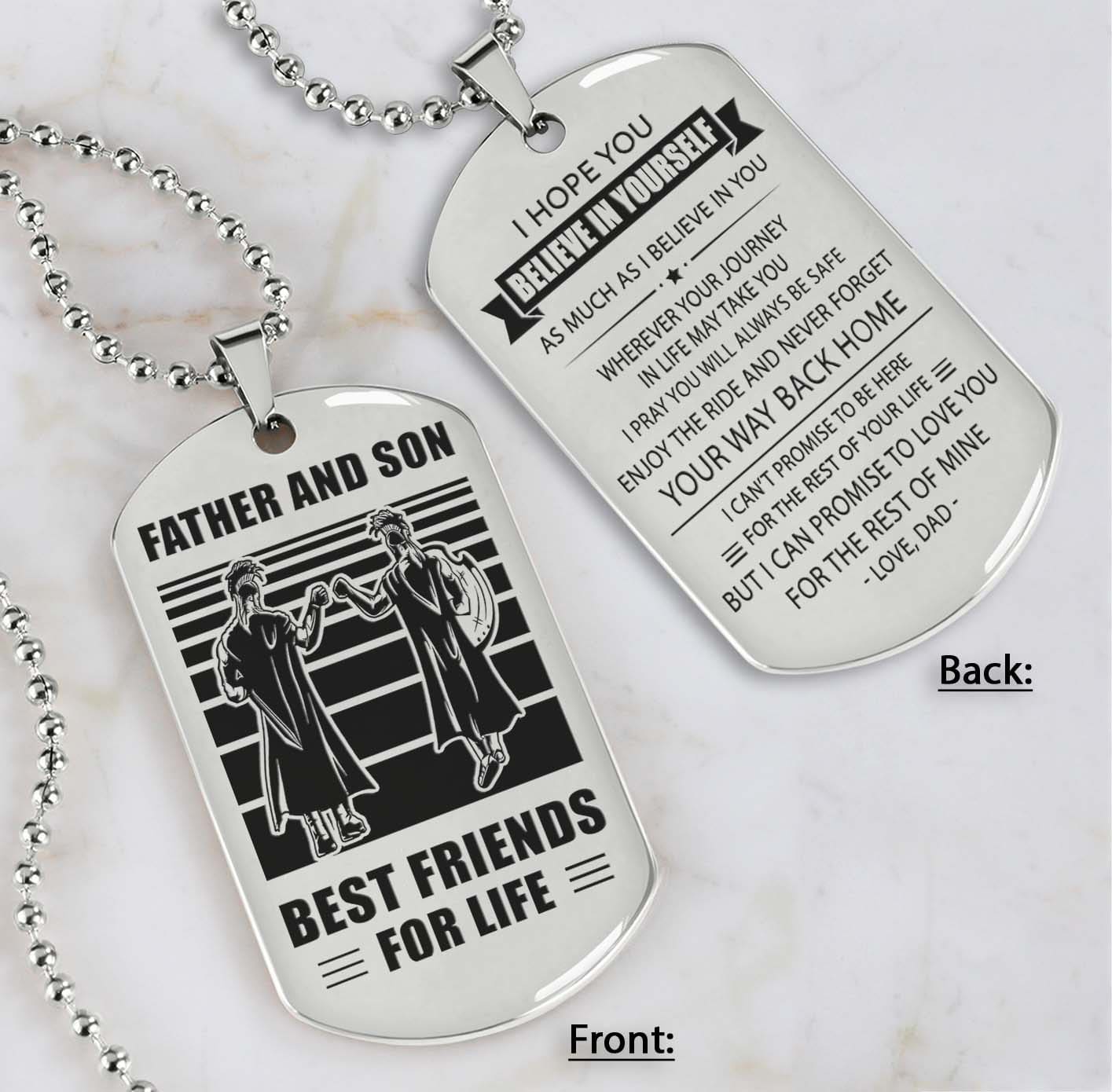 Soldier Silver Version Be strong-Personalized Double Sided Dog Tag Father And Son Best Friends For Life - Message on the back side